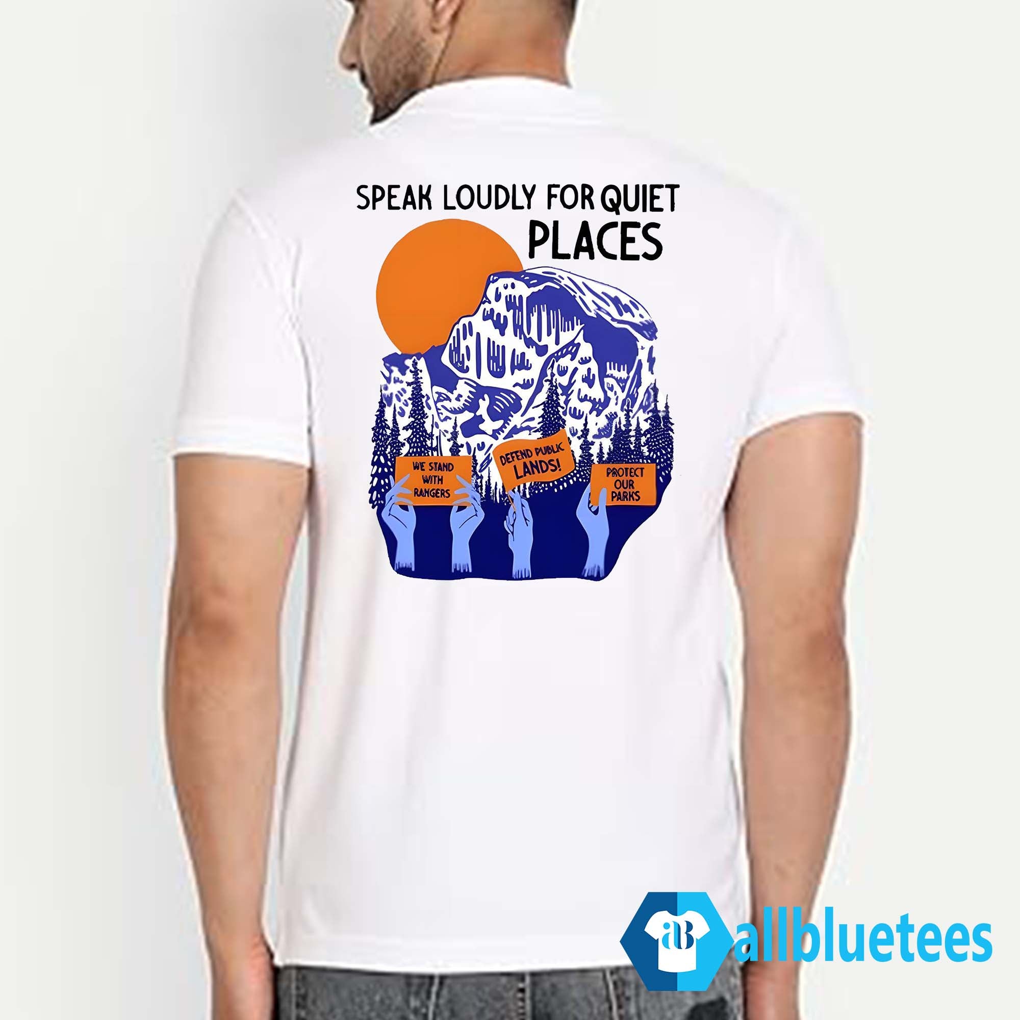 Protect Our Parks Speak Loudly For Quiet Places Shirt