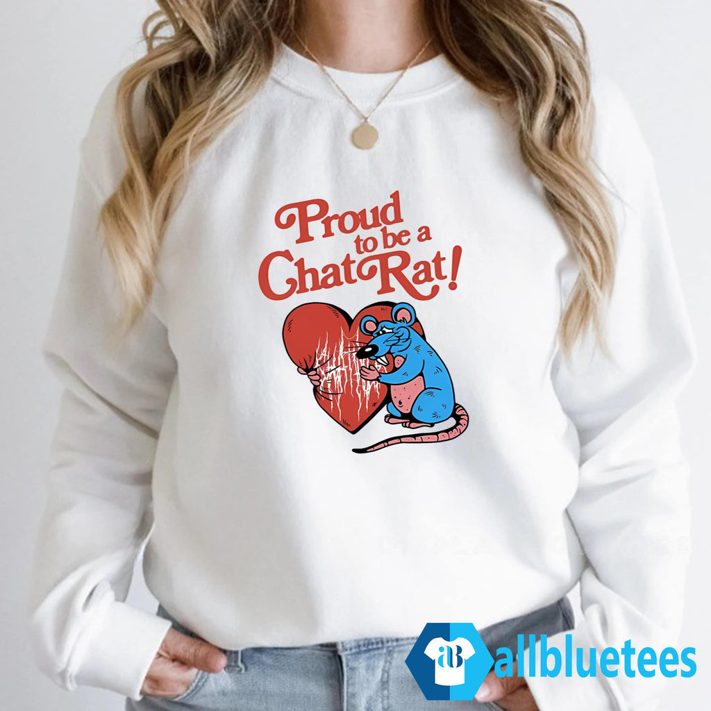 Proud To Be Chat Rat Shirt