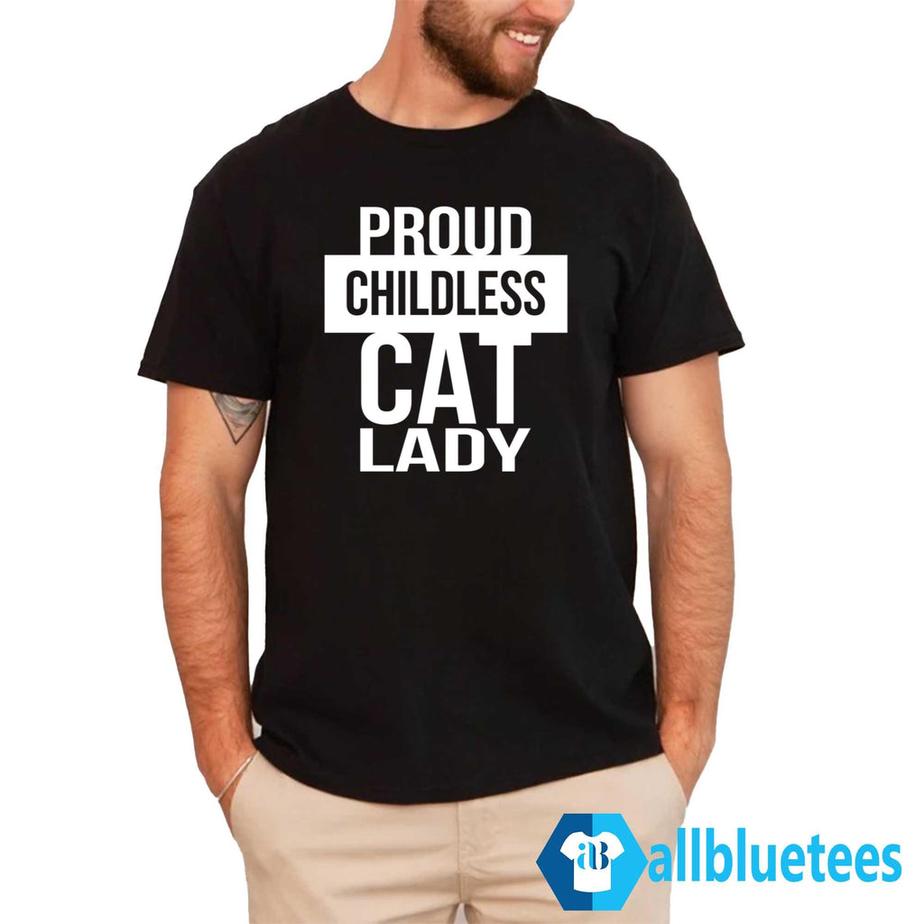 Proud Childless Cat Lady Shirt