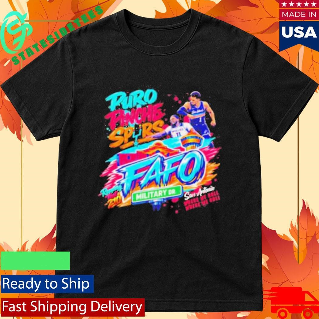 Puro Pinche Spurs FAFO Military Drive San Antonio Shirt