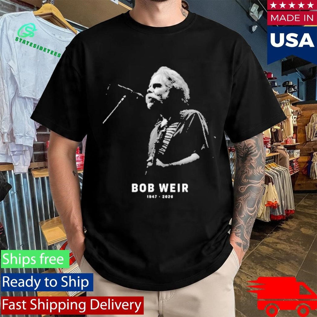 RIP Bob Weir Grateful Dead Founder Thanks For Memories Shirt