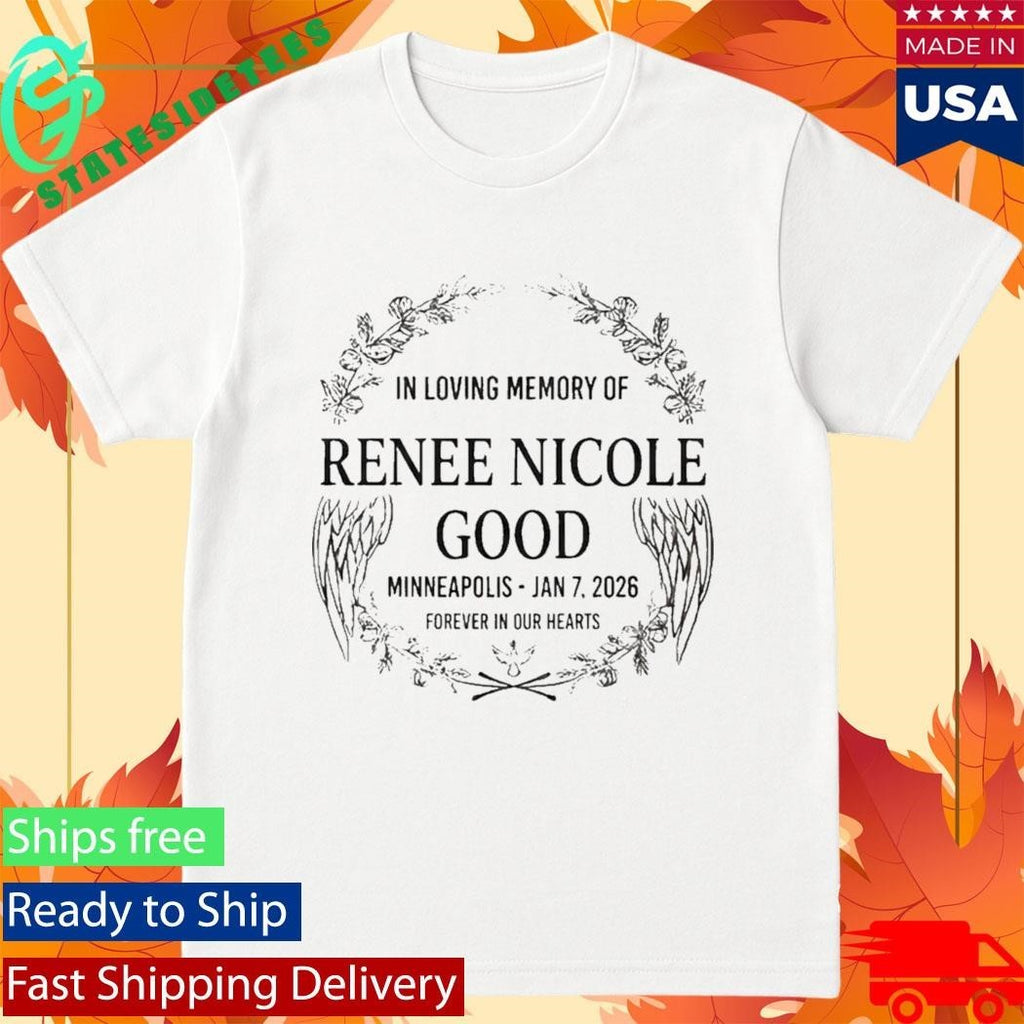 RIP In Loving Memory Of Renee Nicole Good Minneapolis Shirt