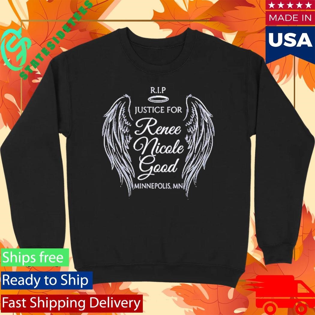 RIP Justice for Renee Nicole Good 1990 2026 Minnepolis MN Shirt