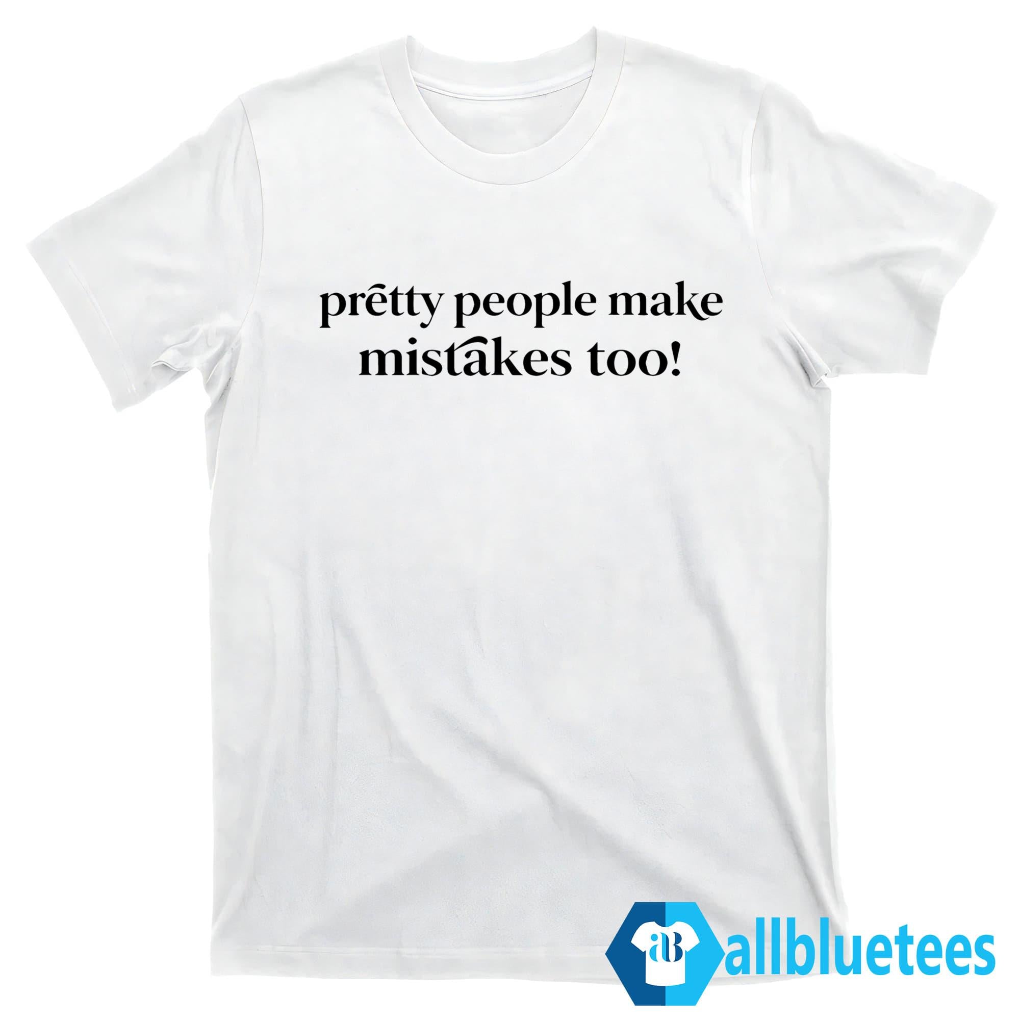 Rachel Zegler Pretty People Make Mistakes Too Shirt