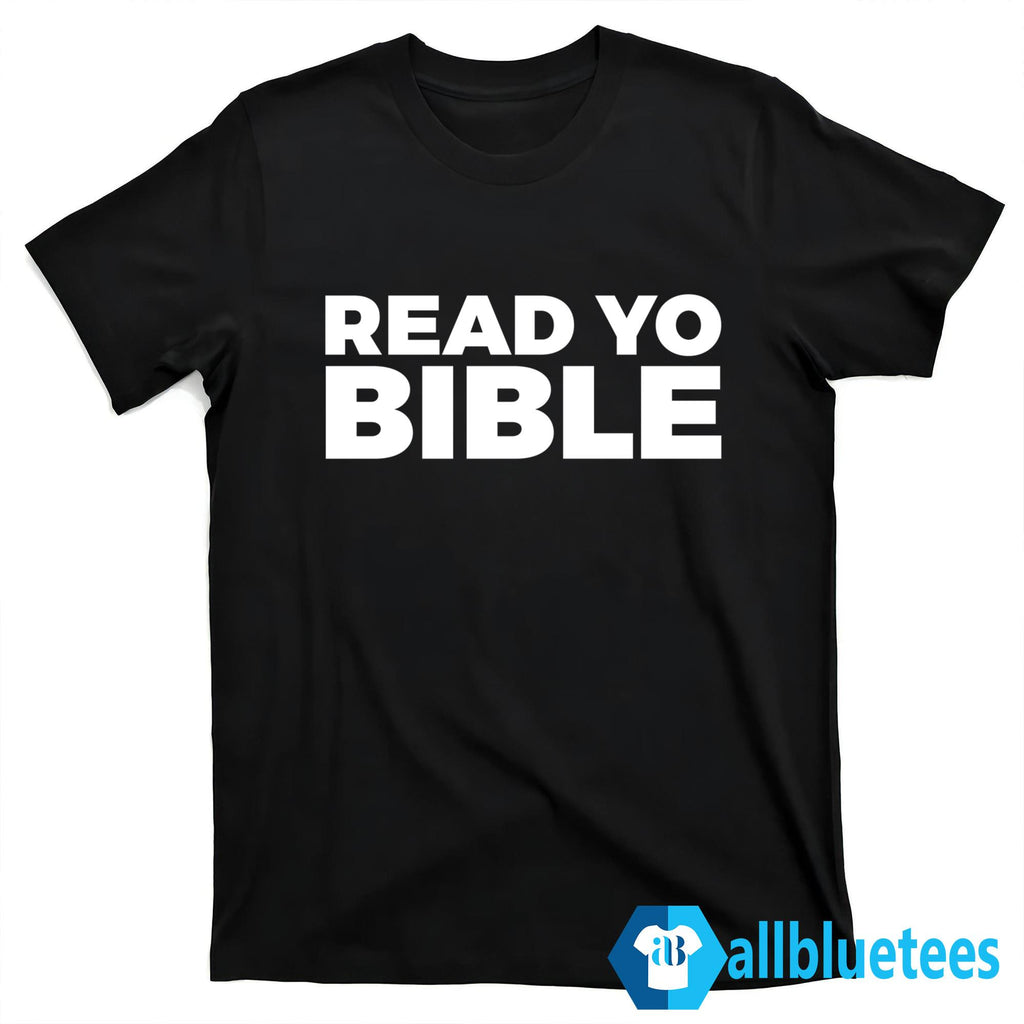 Read Yo Bible Shirt