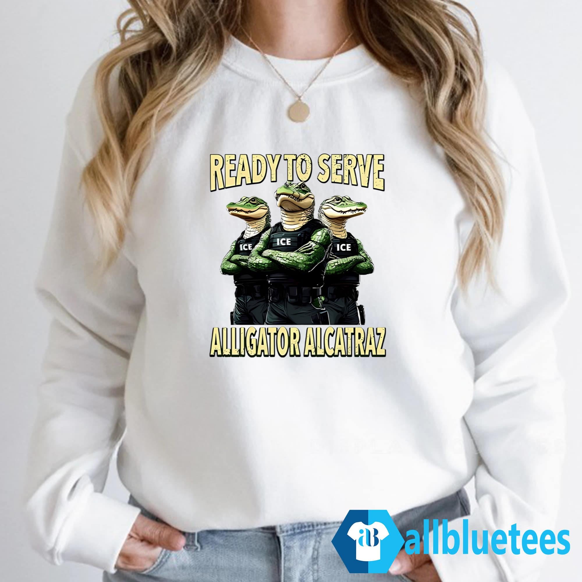 Ready To Serve Alligator Alcatraz Shirt
