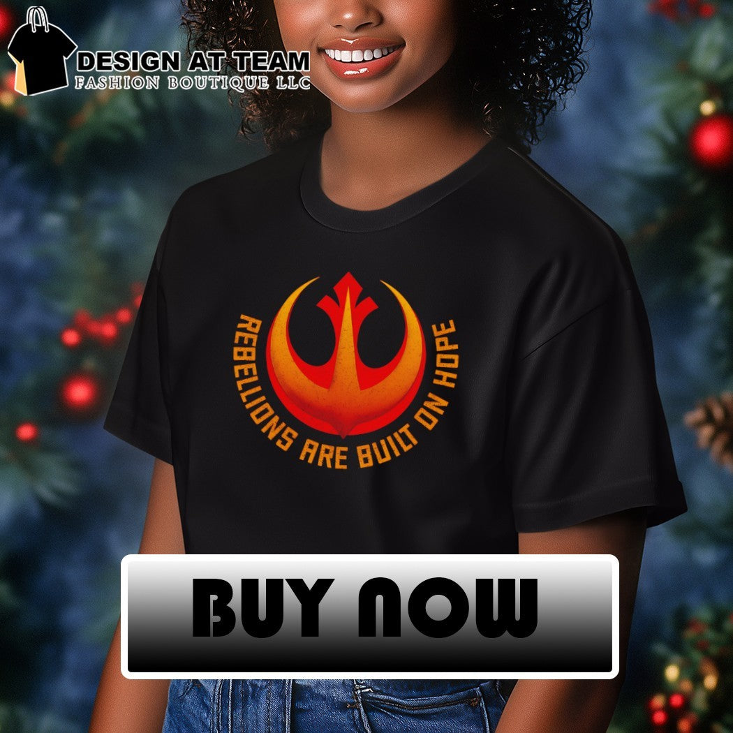 Rebel Hope Rebellions are built on hope shirt