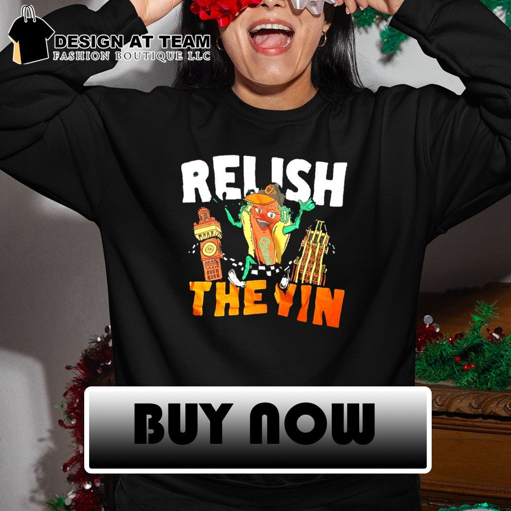 Relish The Yin Baltimore Orioles Baseball 2026 shirt