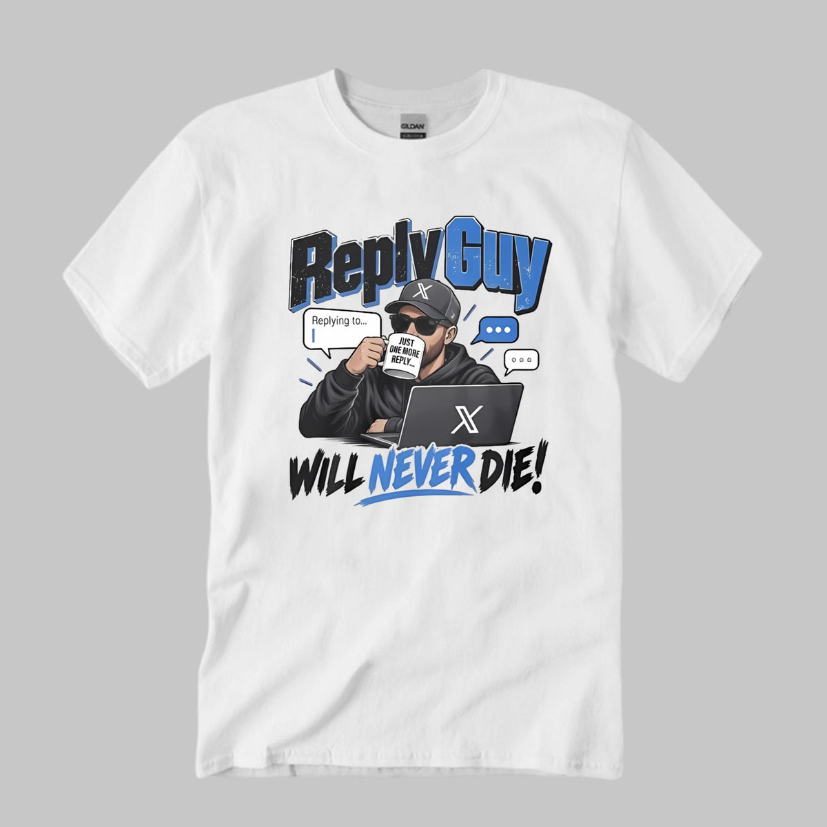 Reply Guy Will Never Die Shirt