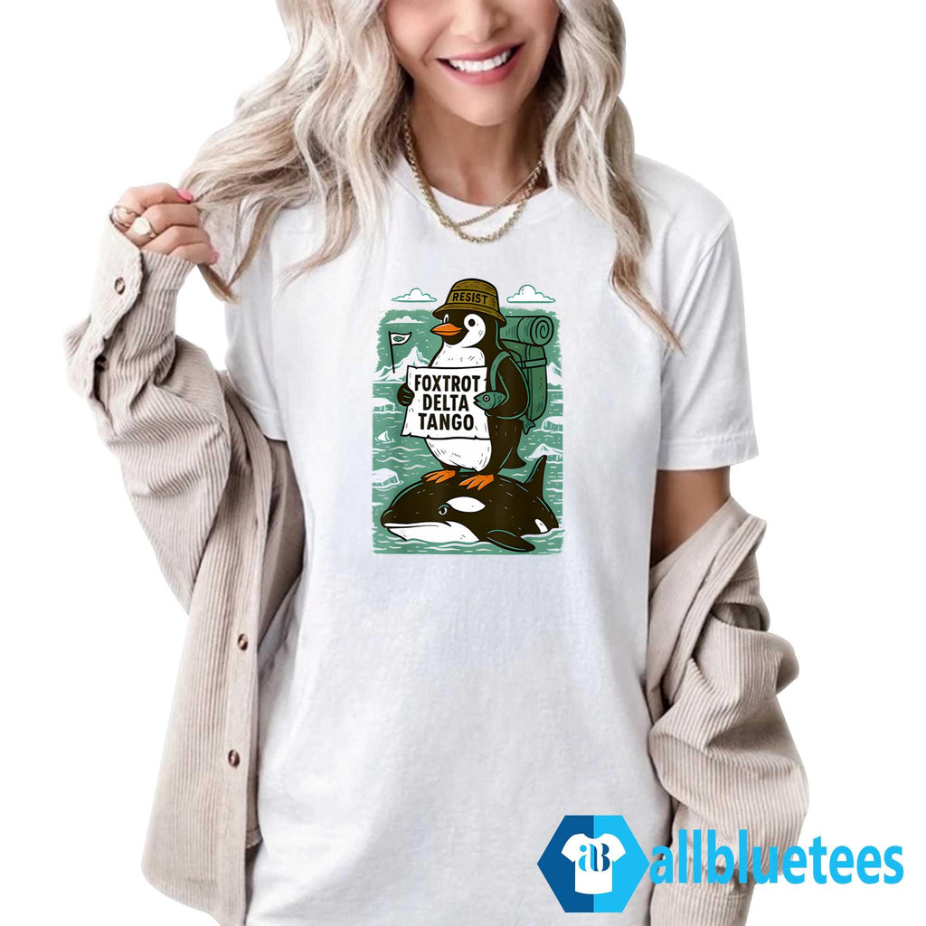 Resist Penguin Foxtrot Delta Tango Shirt
