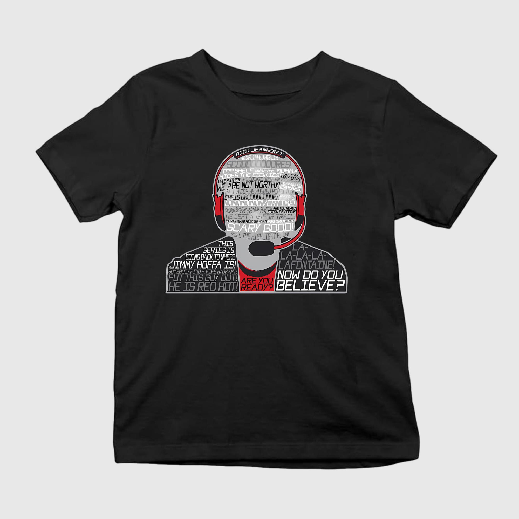 Rick Jeanneret Now Do You Believe Shirt