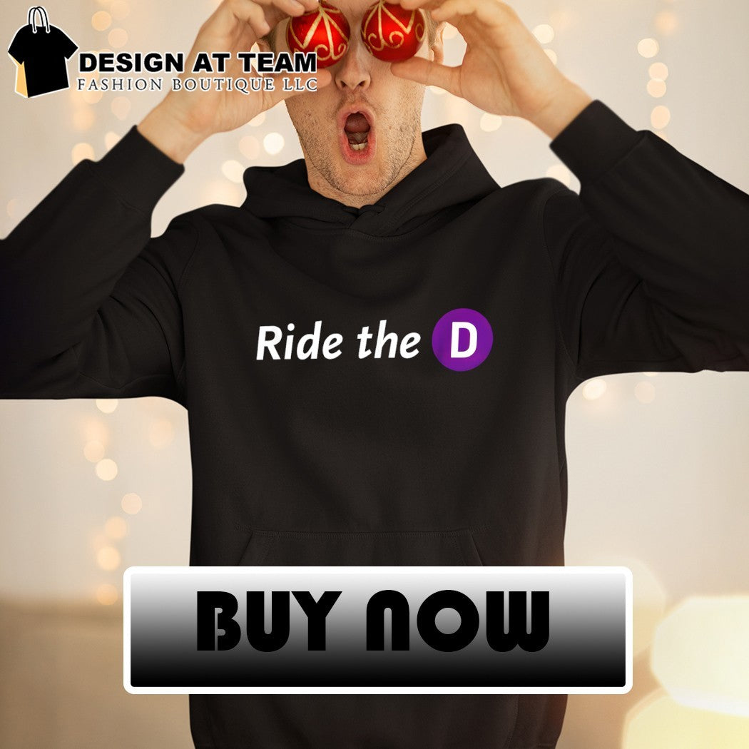 Ride the D text shirt