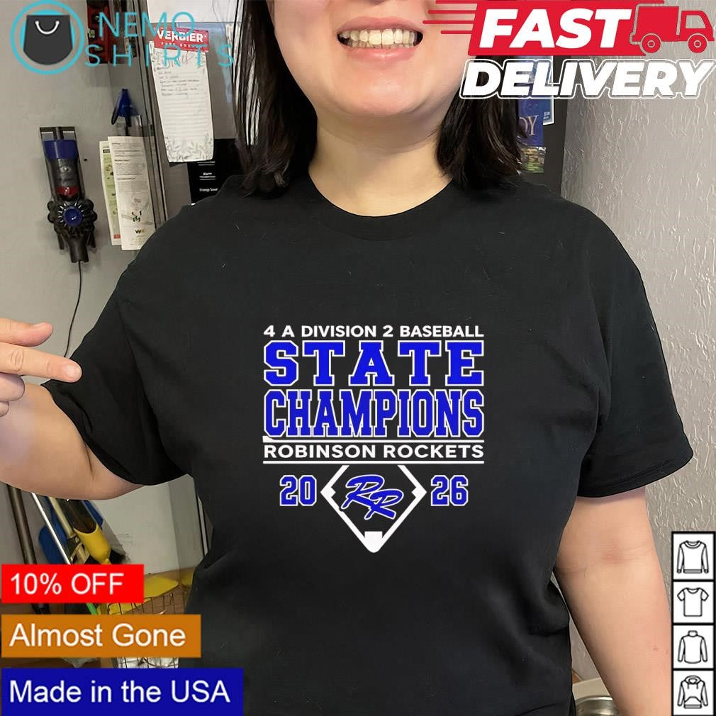 Robinson Rockets 4A Division 2 Baseball State Champions 2026 shirt