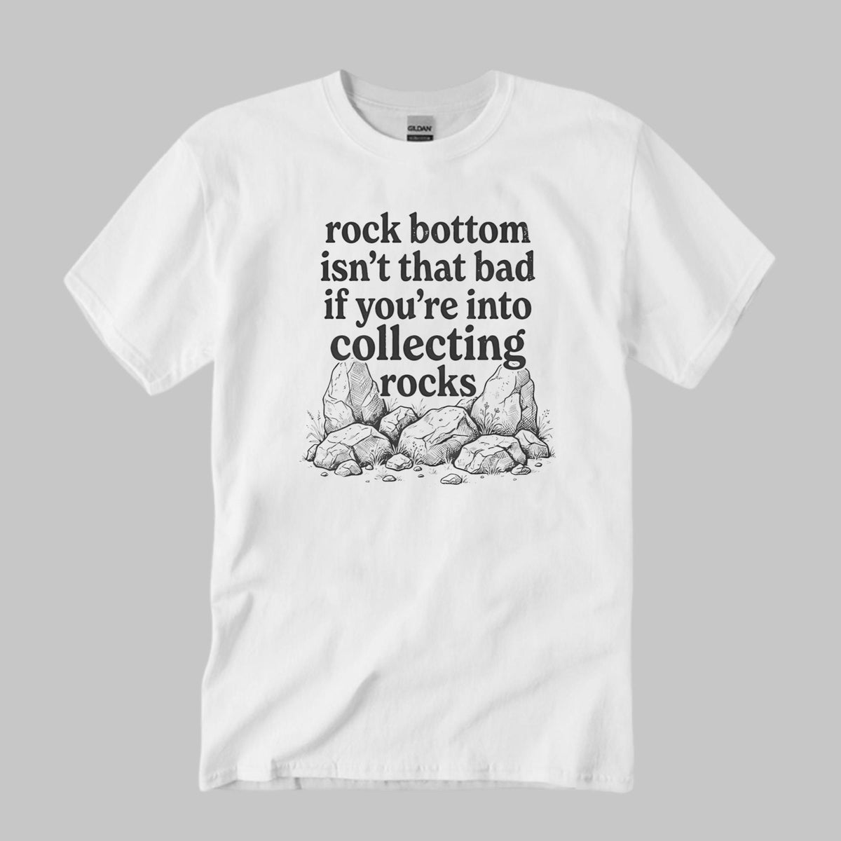 Rock Bottom Isn’t That Bad Shirt