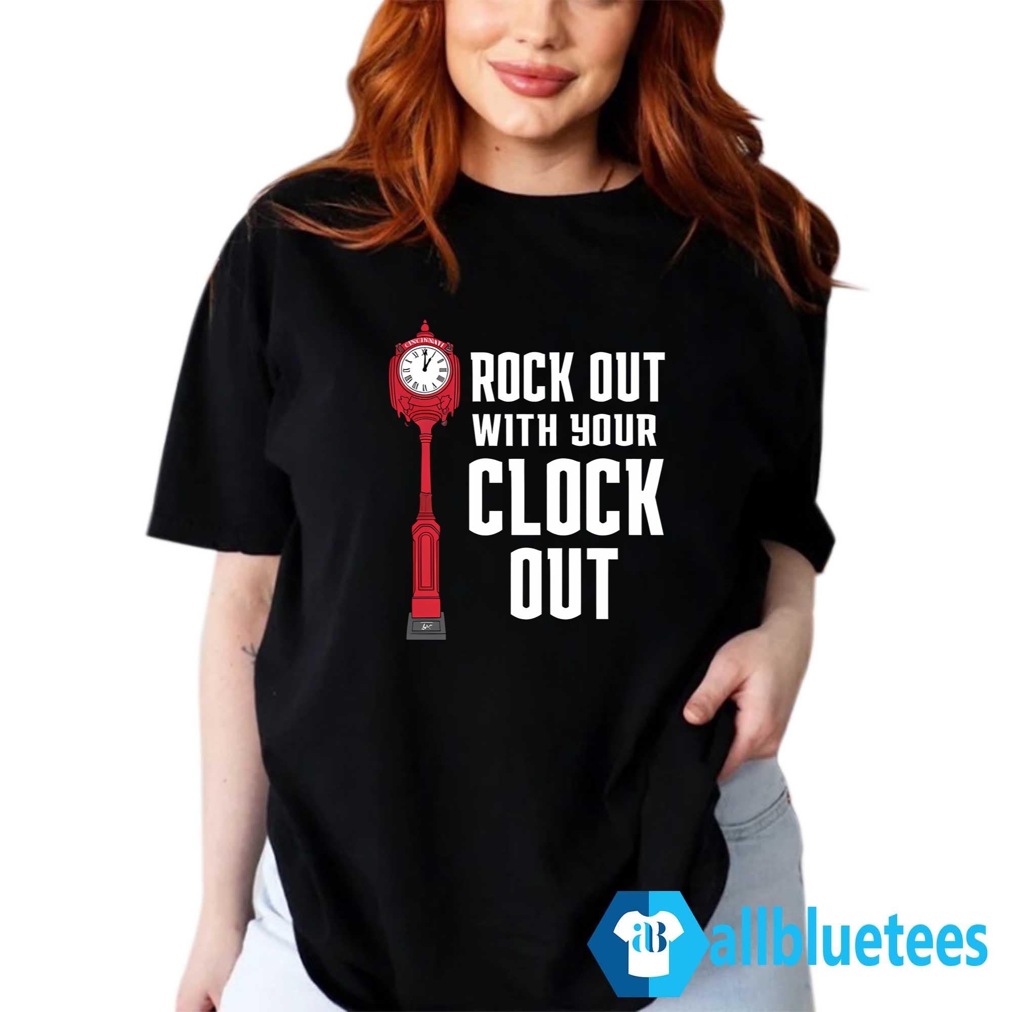 Rock Out With Your Clock Out Shirt