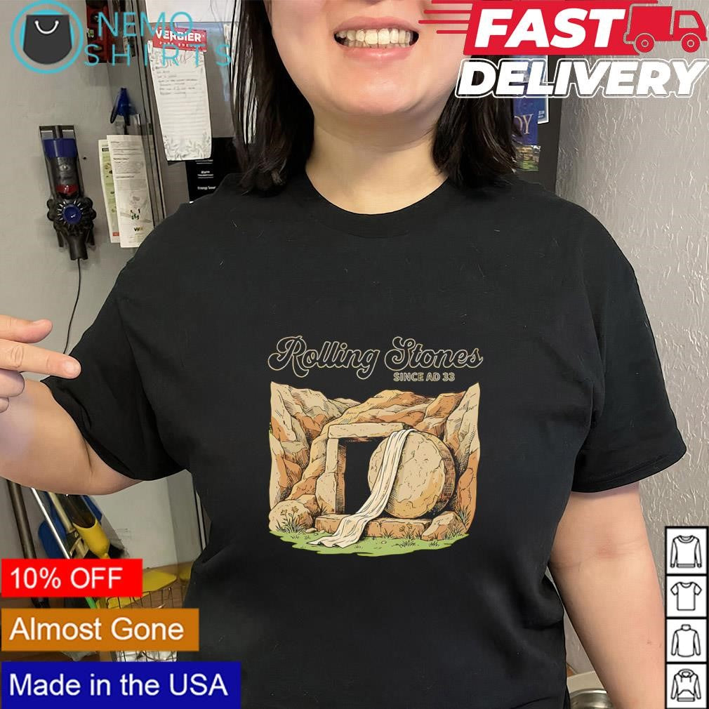Rolling Stones since AD 33 Jesus Resurrection shirt