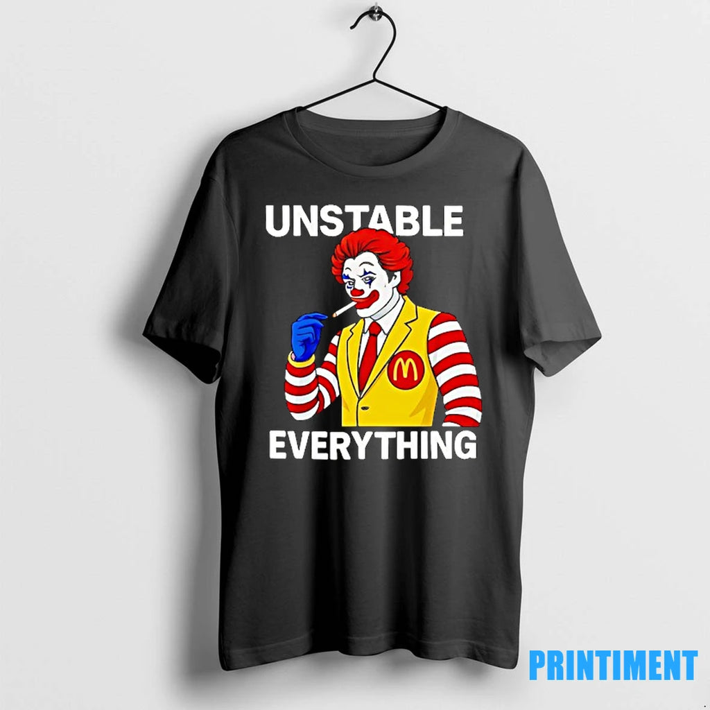 Ronald Mcdonald Unstable Everything Smoking Tshirts Sweater