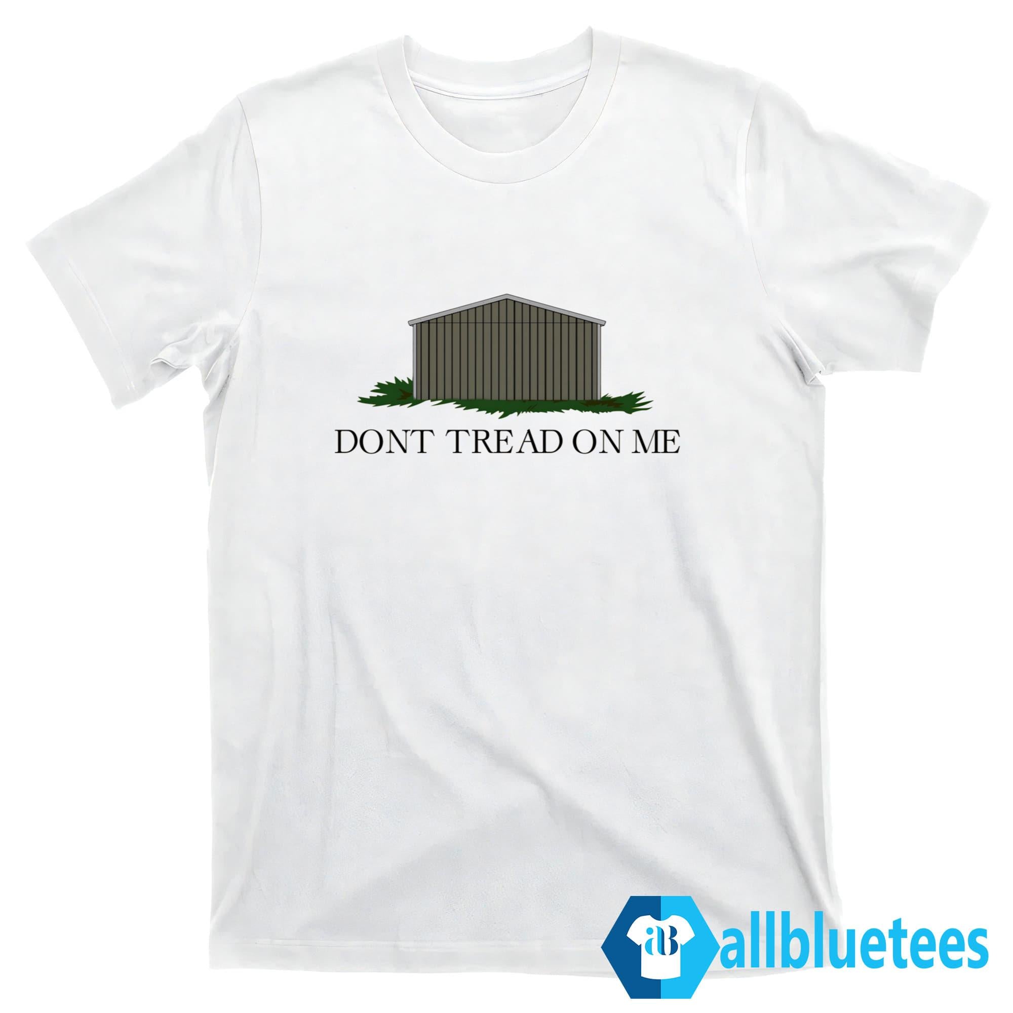 Roof Dont Tread On Me Shirt