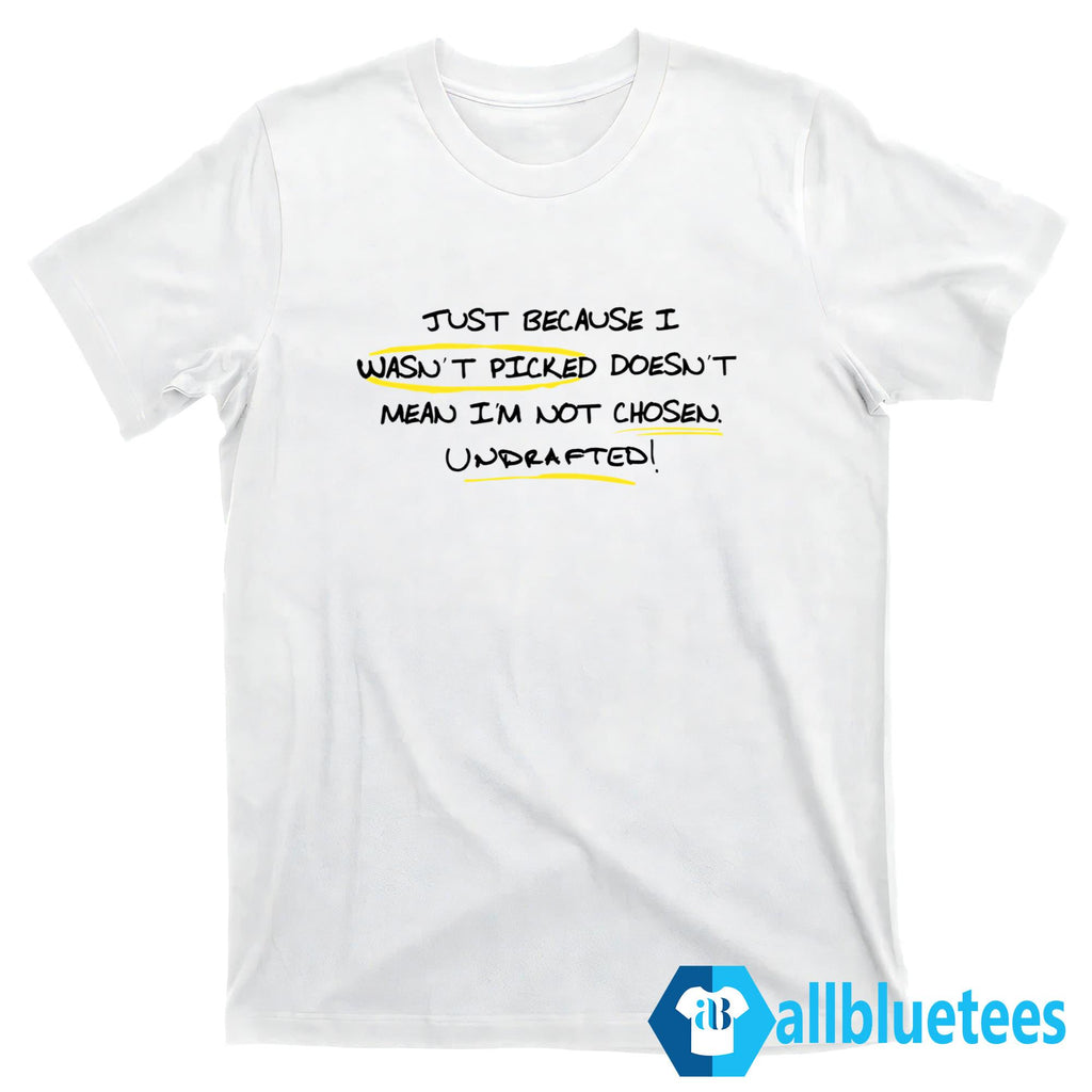 Ryan Clark Just Because I Wasn’t Picked Shirt
