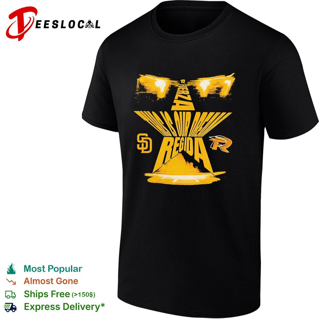 San Diego Padres Fuerza Regida This is Our Dream Official MLB Sportiqe Shirt