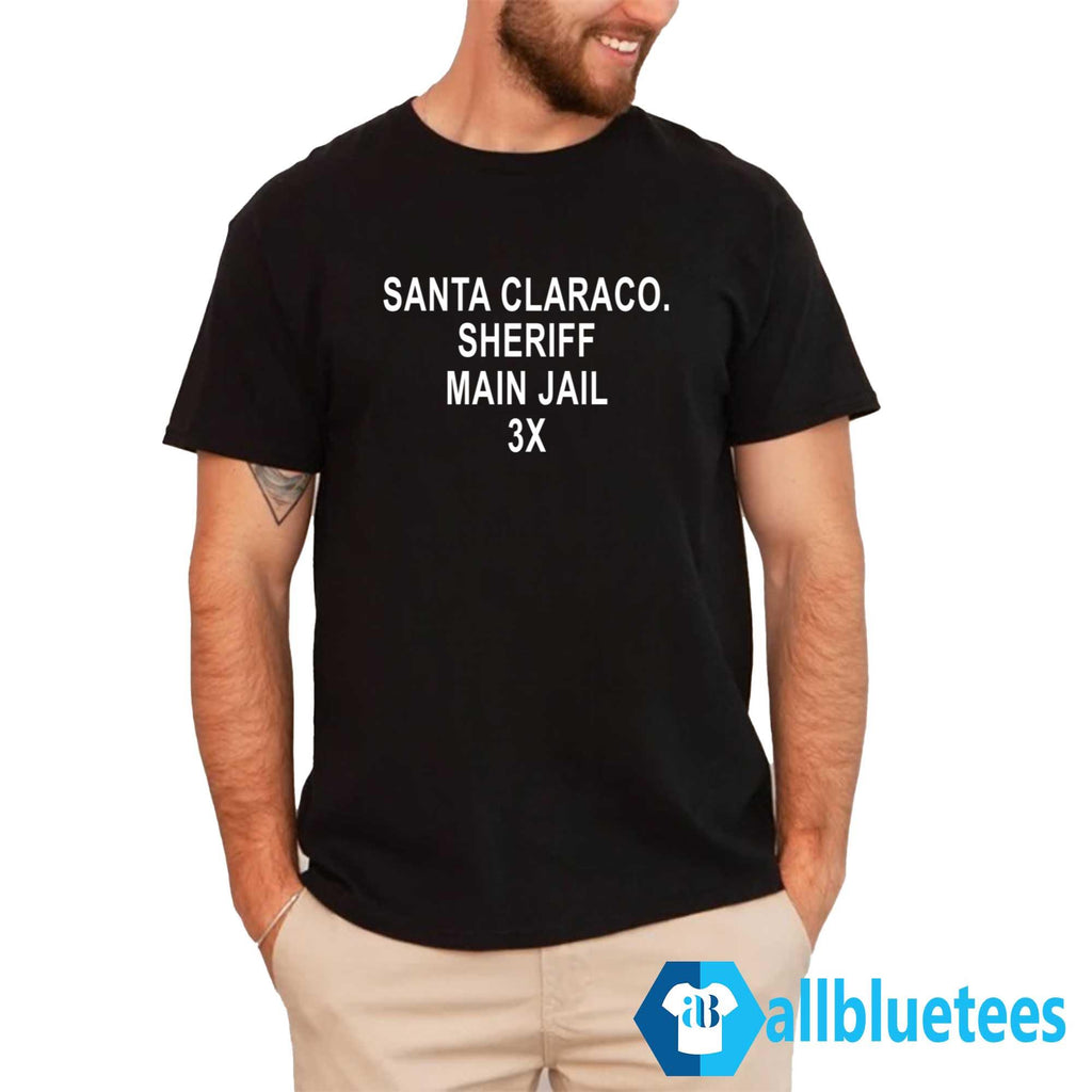 Santa Claraco Sheriff Main Jail 3X Shirt