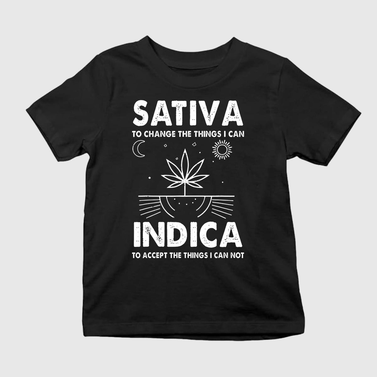 Sativa To Change The Things I Can Shirt