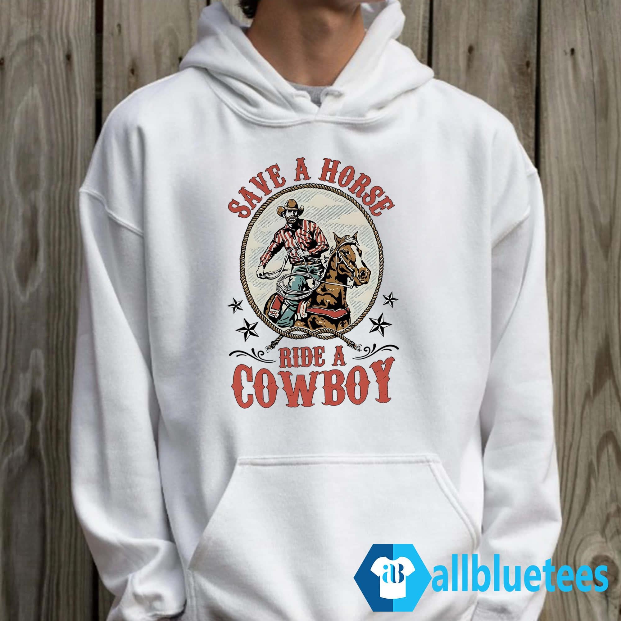 Save A Horse Ride A Cowboy Shirt
