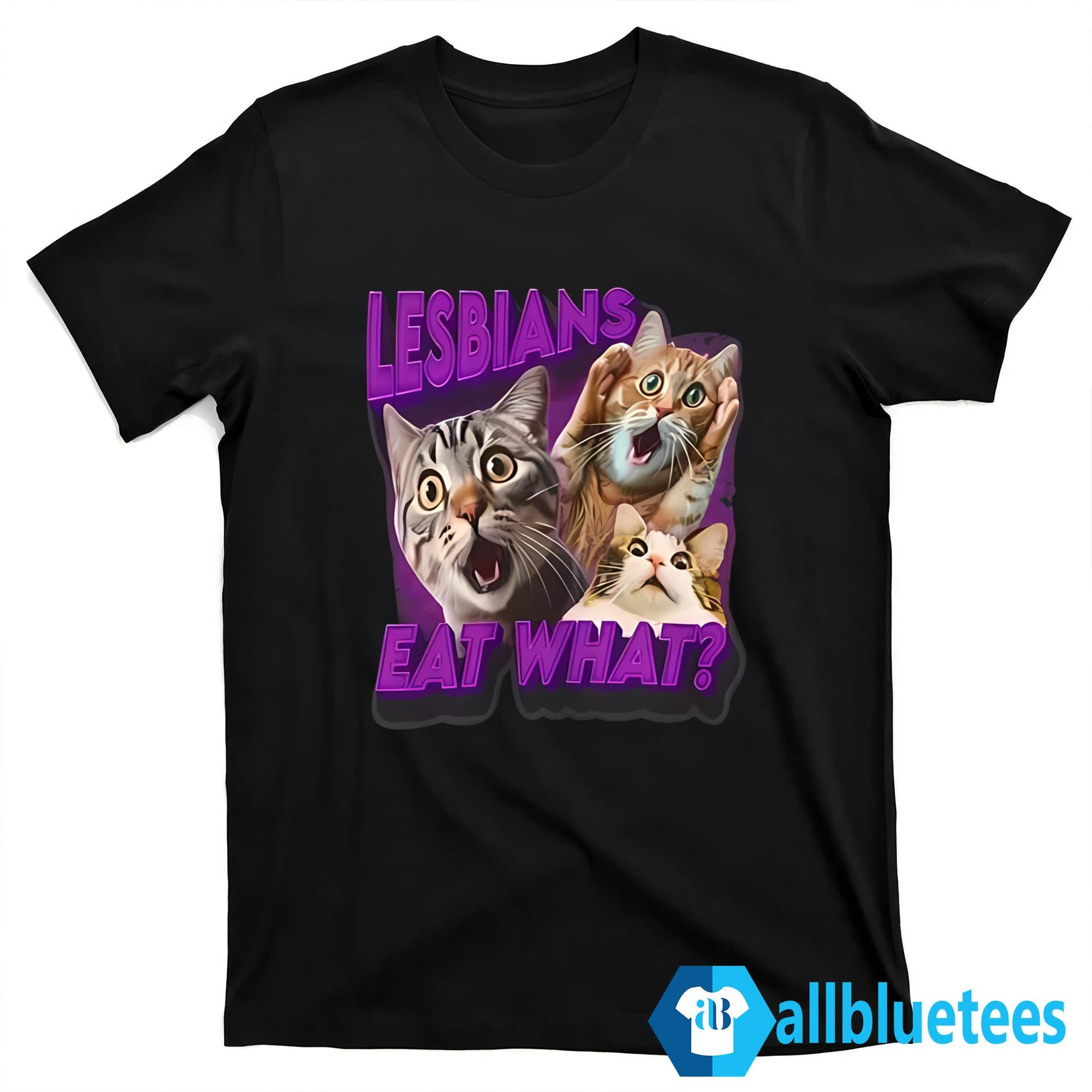 Scary Cat Lesbian Eat What Shirt