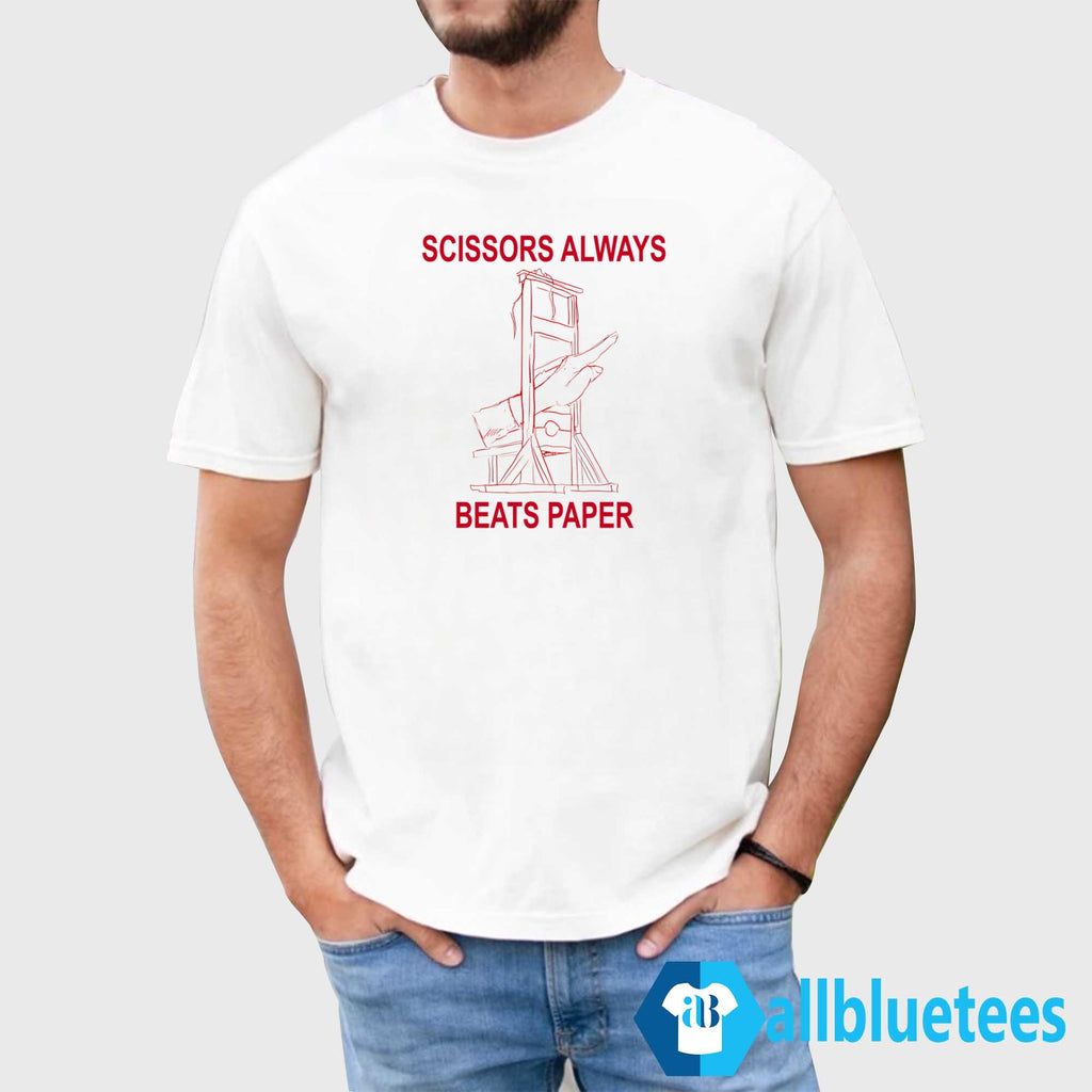 Scissors Always Beats Paper Shirt