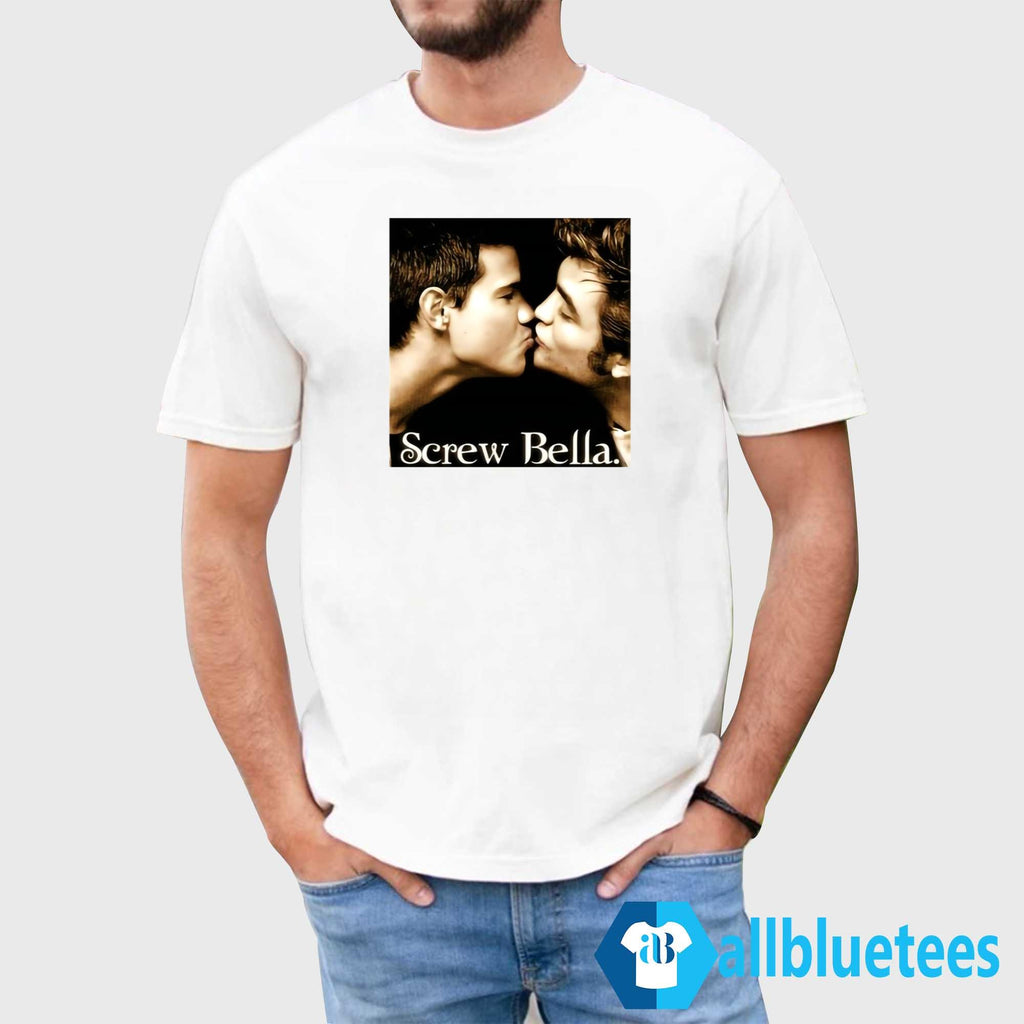 Screw Bella Shirt