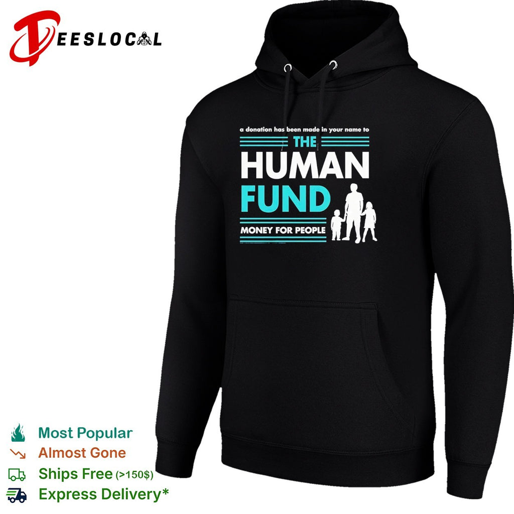 Seinfeld The Human Fund a donation has been made in your name money for people shirt
