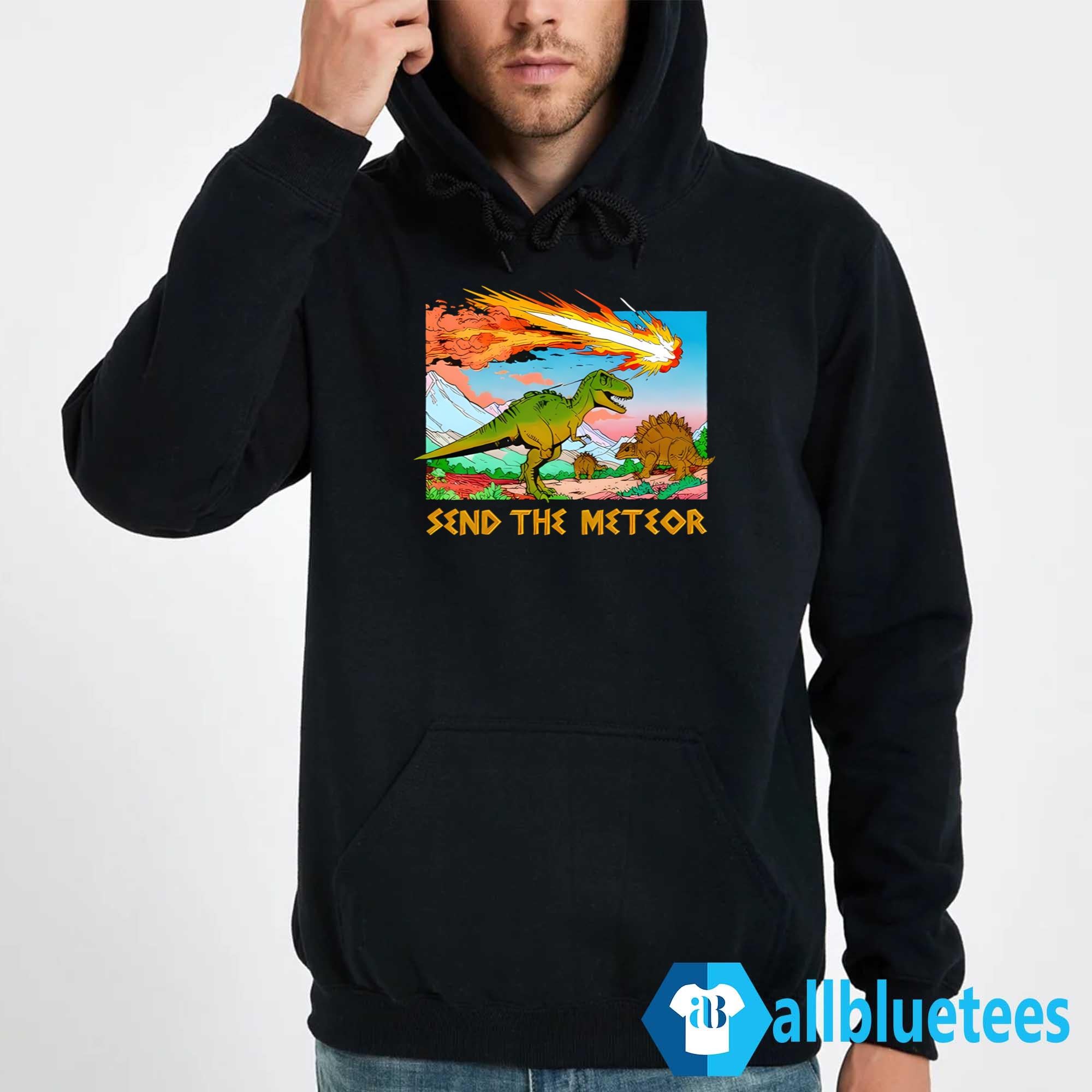 Dinosaur Send The Meteor Shirt