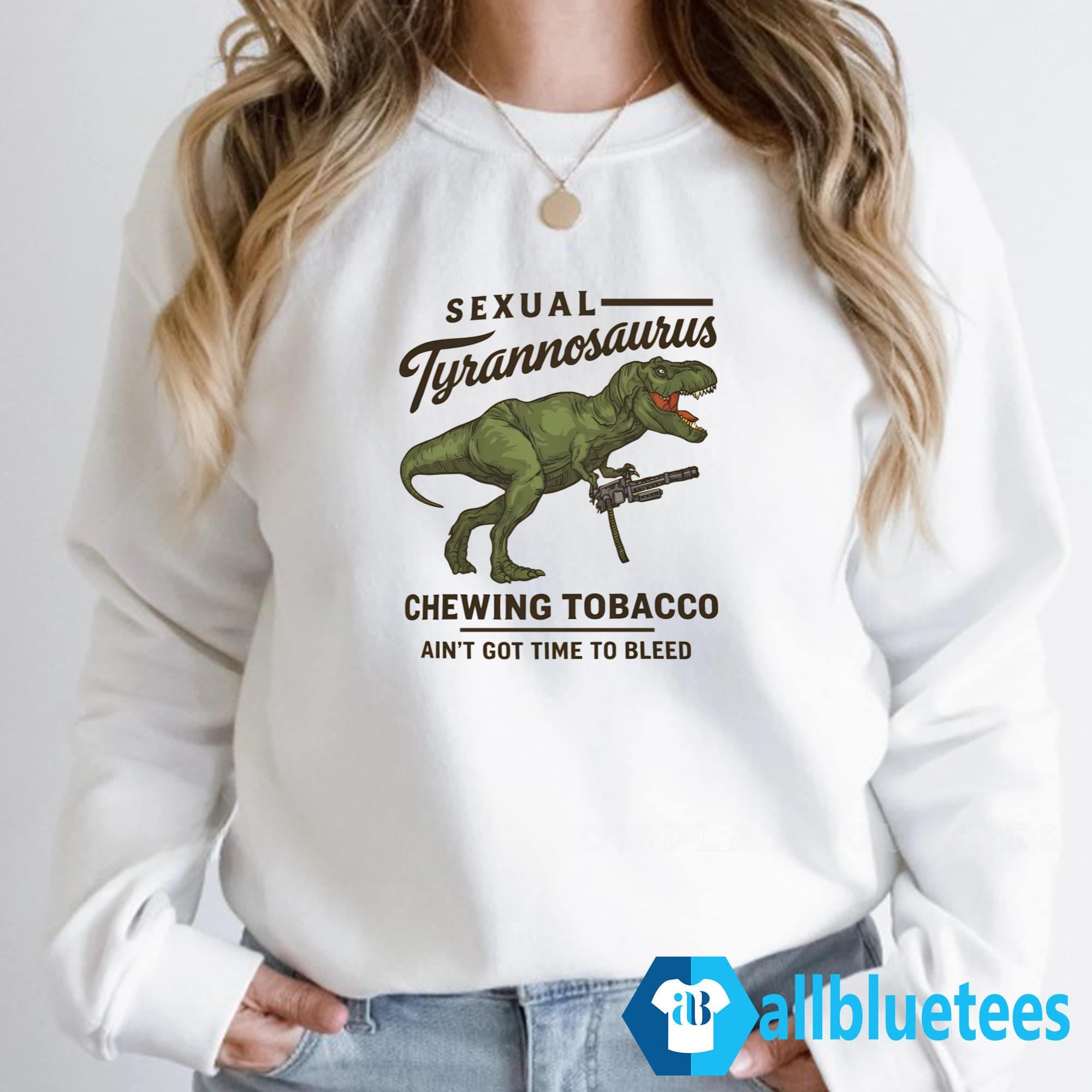 Sexual Tyrannosaurus Chewing Tobacco Shirt