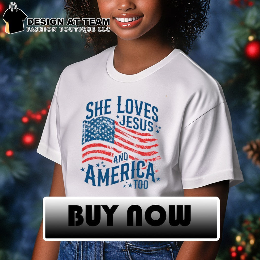 She loves Jesus and America too USA flag shirt