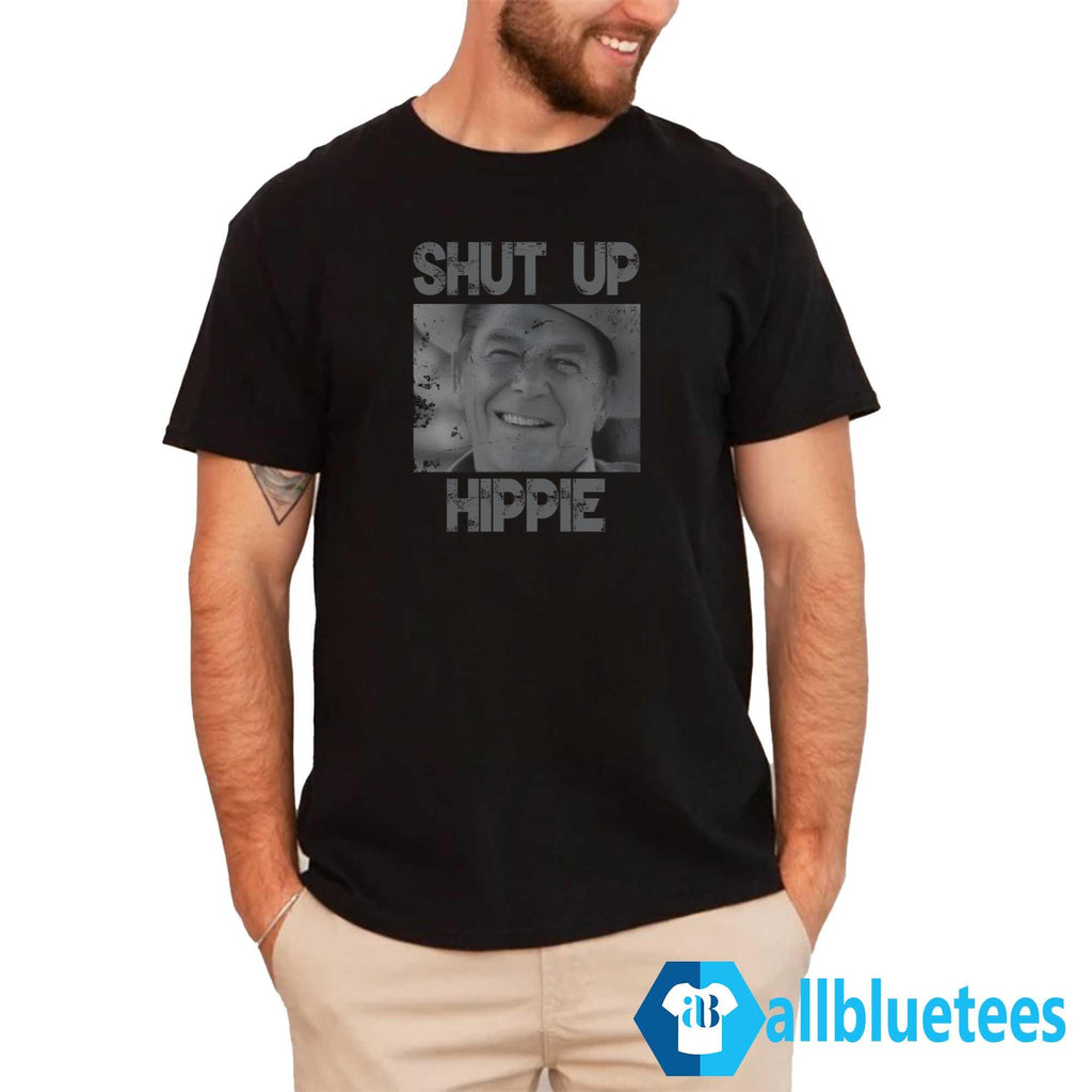 Shut Up Hippie Shirt