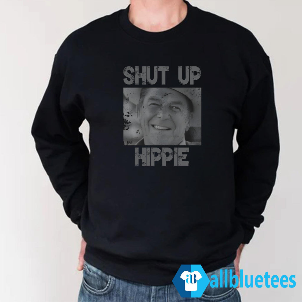 Shut Up Hippie Shirt