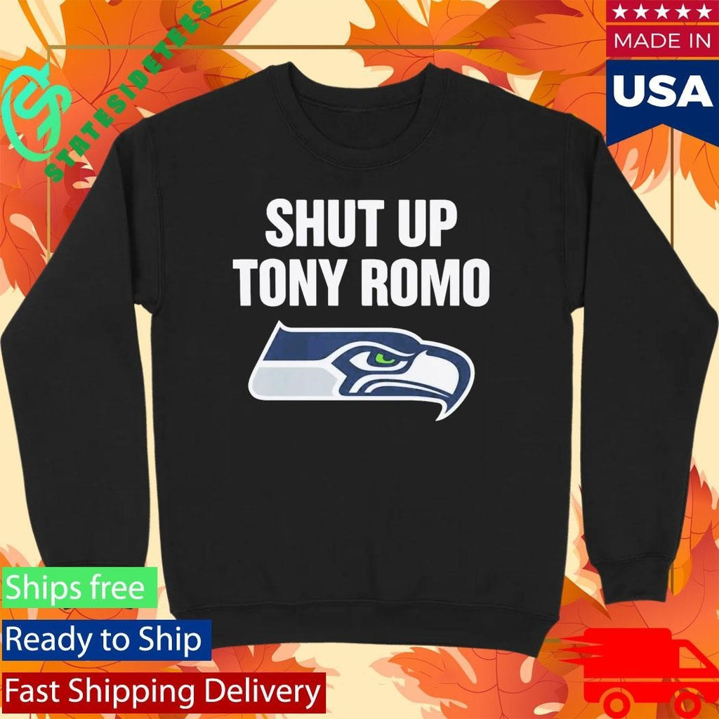 Shut Up Tony Romo Seahawks Shirt