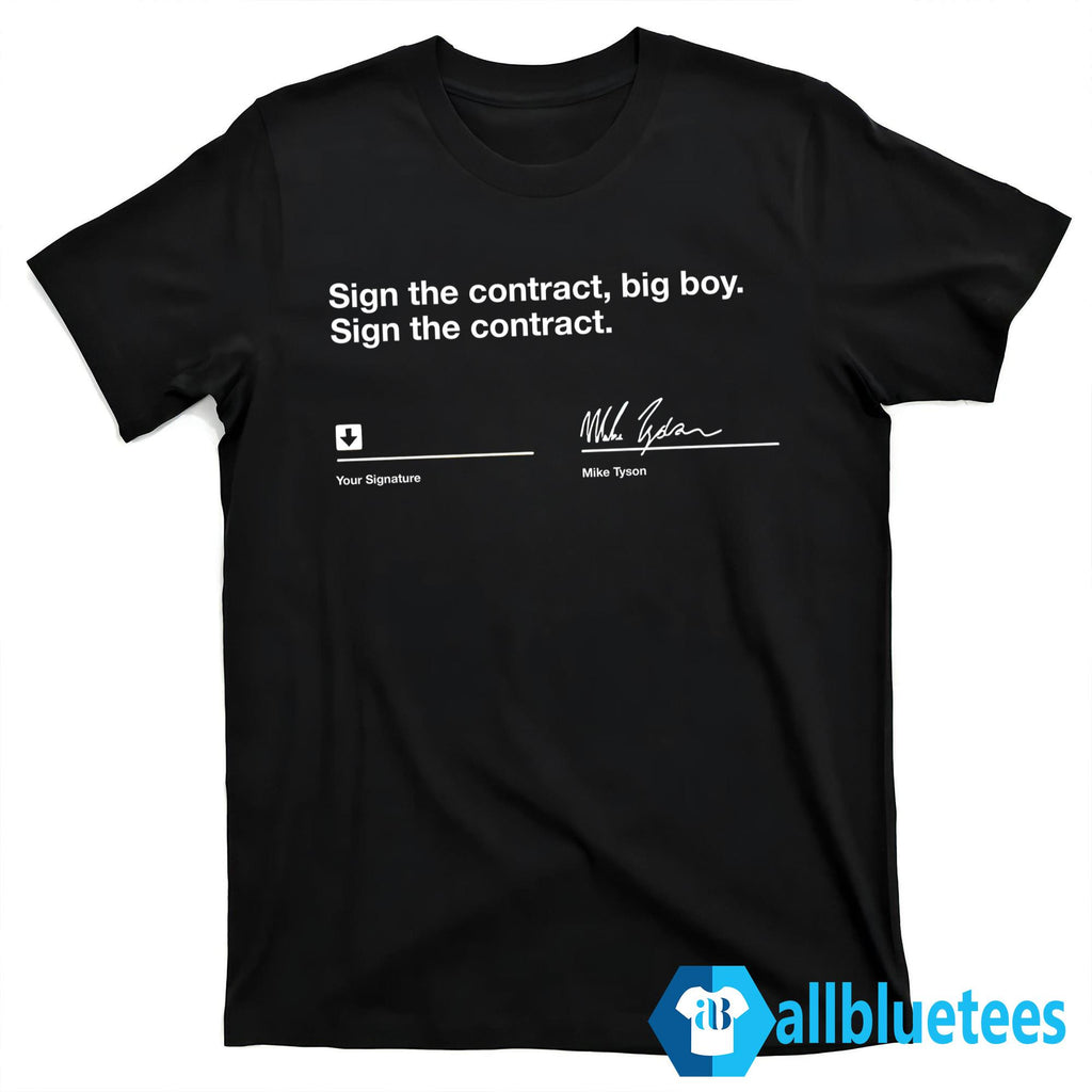 Sign The Contract Big Boy Shirt