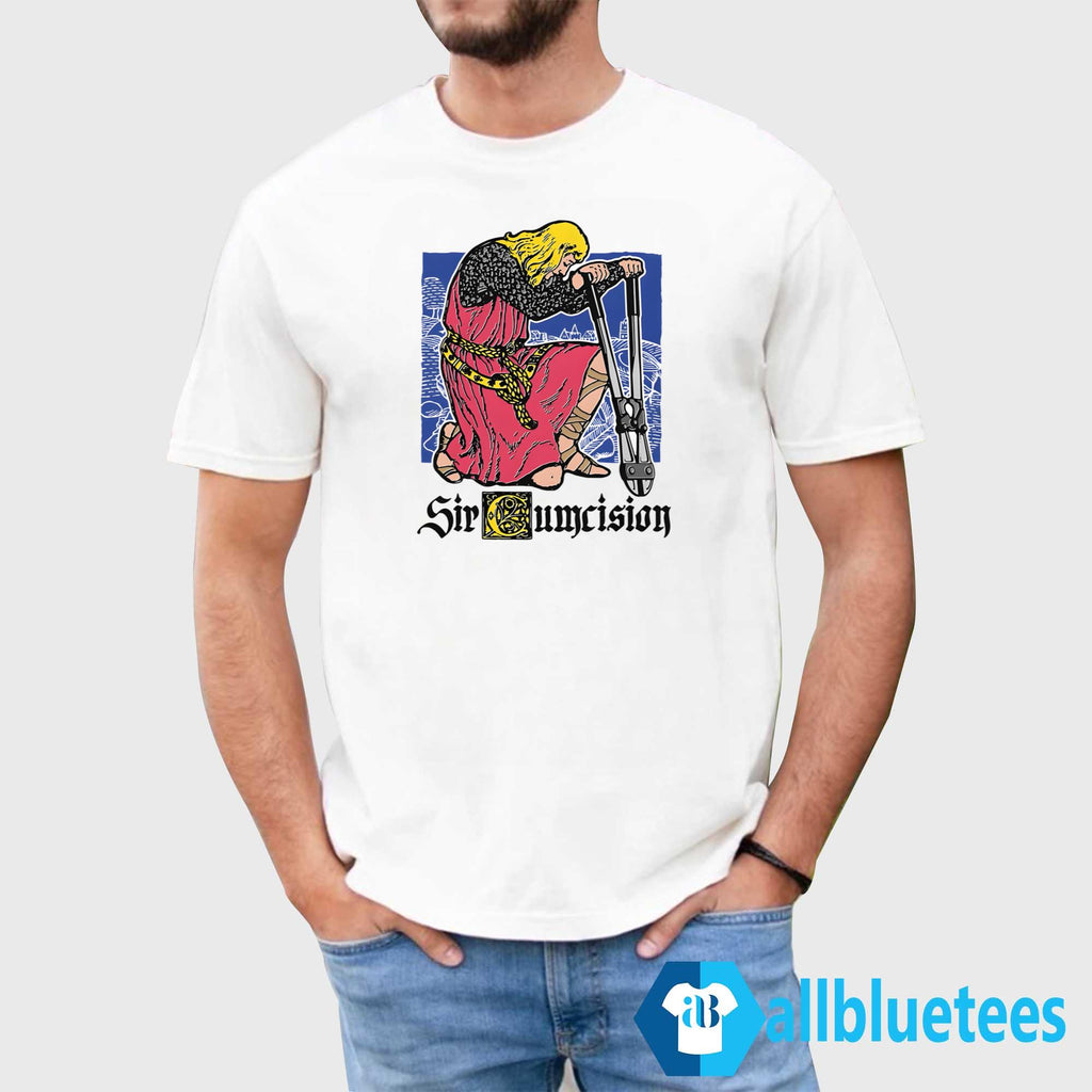 Sir Cumcision Shirt
