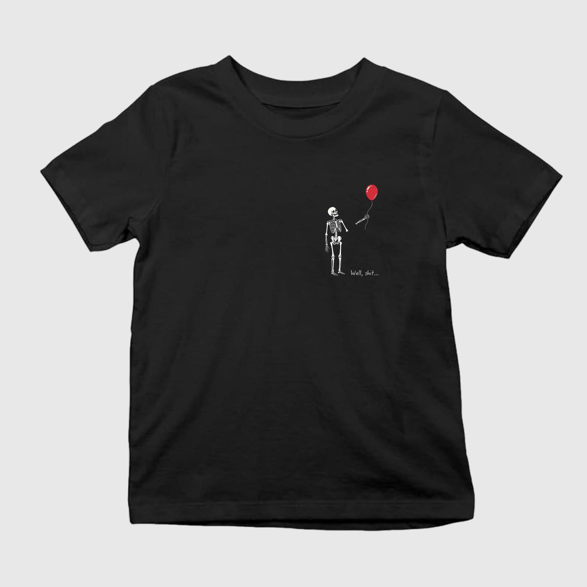 Skeleton Well Shit Shirt