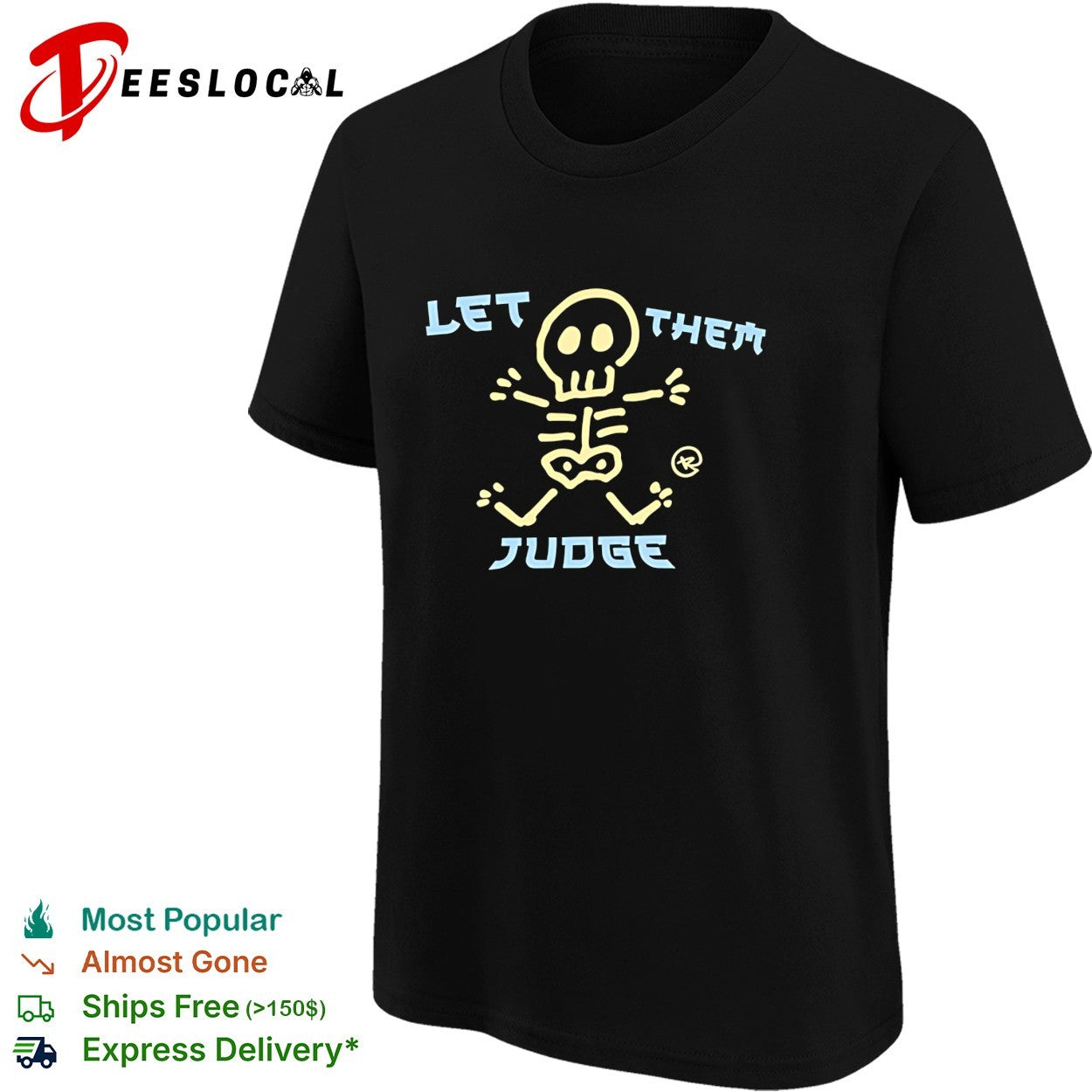 Skeleton let them judge thunder cartoon shirt