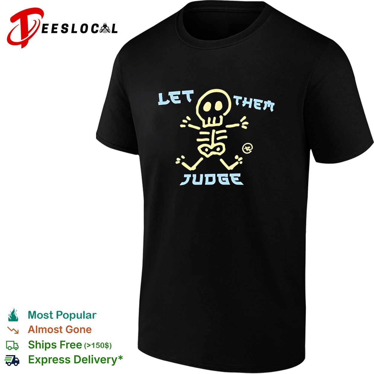 Skeleton let them judge thunder cartoon shirt