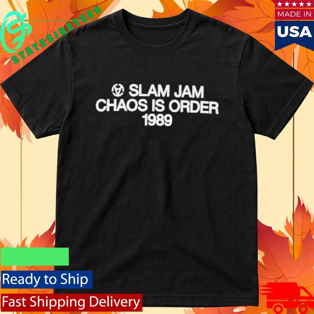 Slam Jam Chaos Is Order Shirt