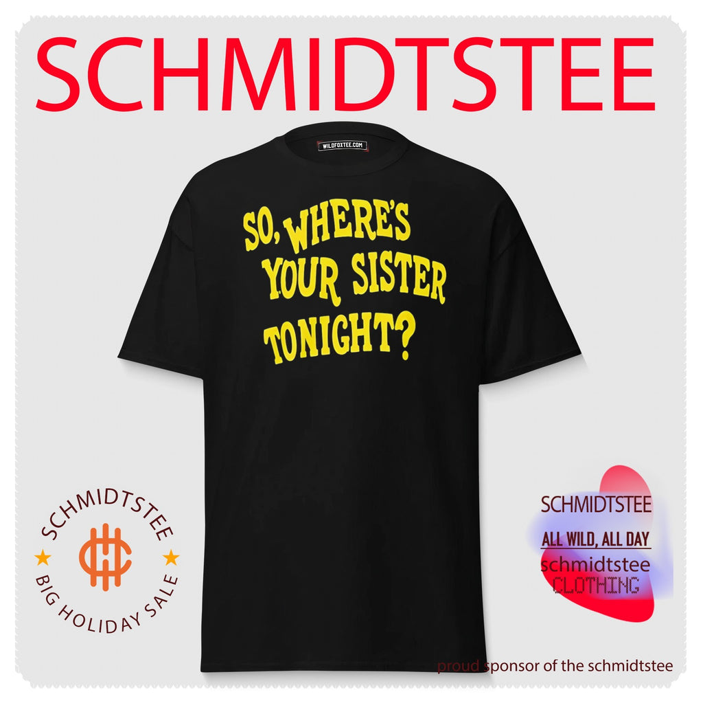 So Where’s Your Sister Tonight Memo Ochoa Shirt