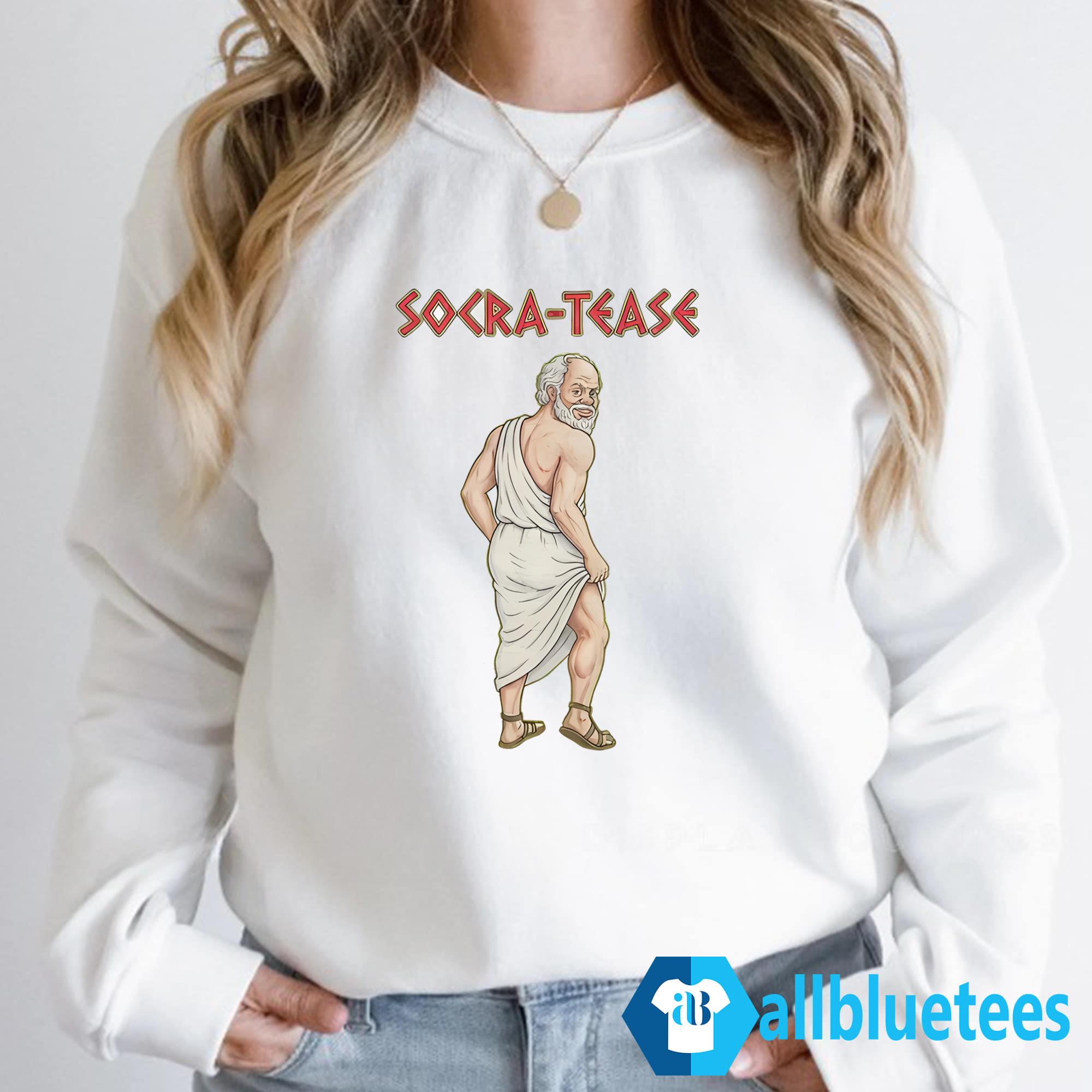 Socra-tease Shirt