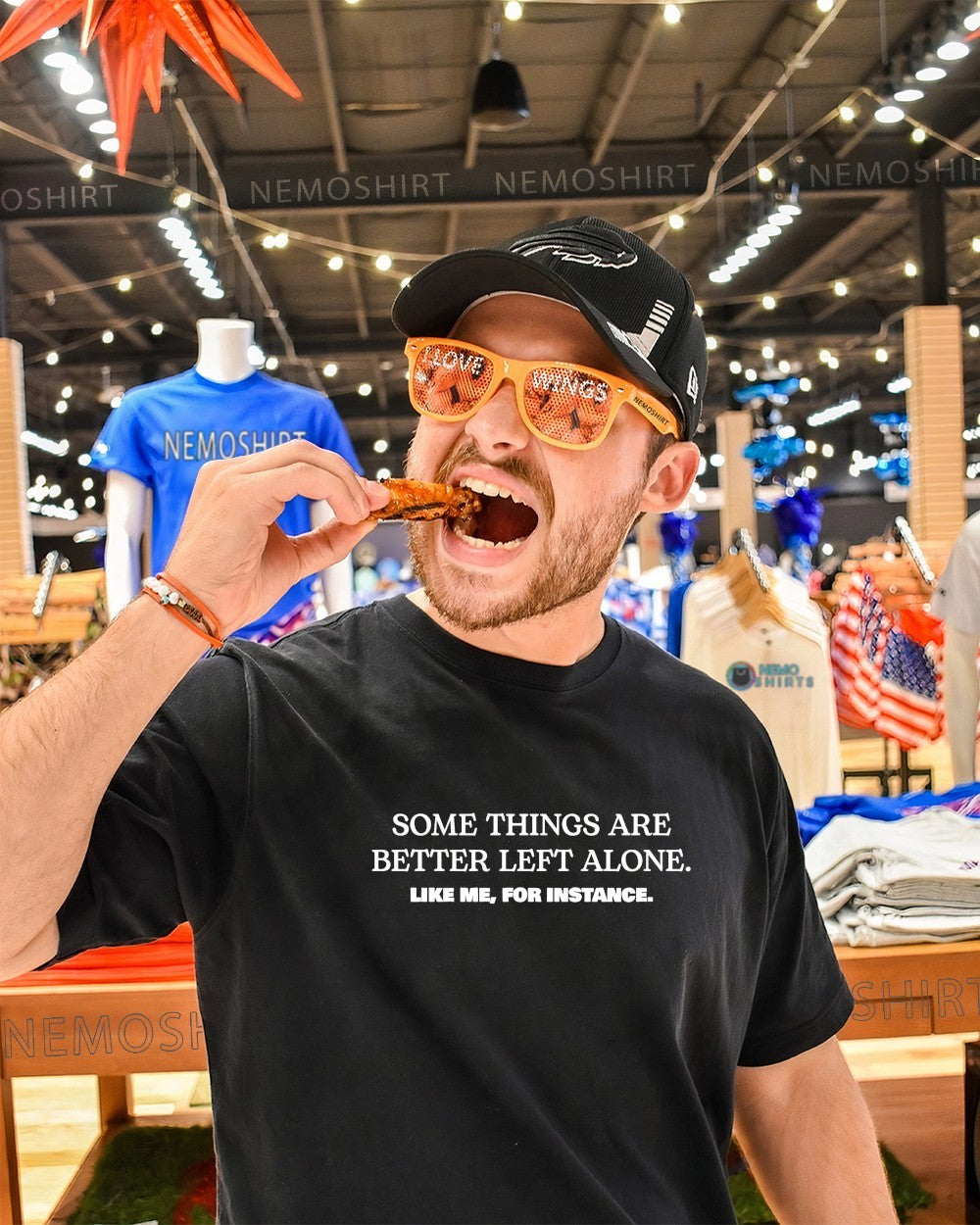 Some things are better left alone like me for instance text shirt