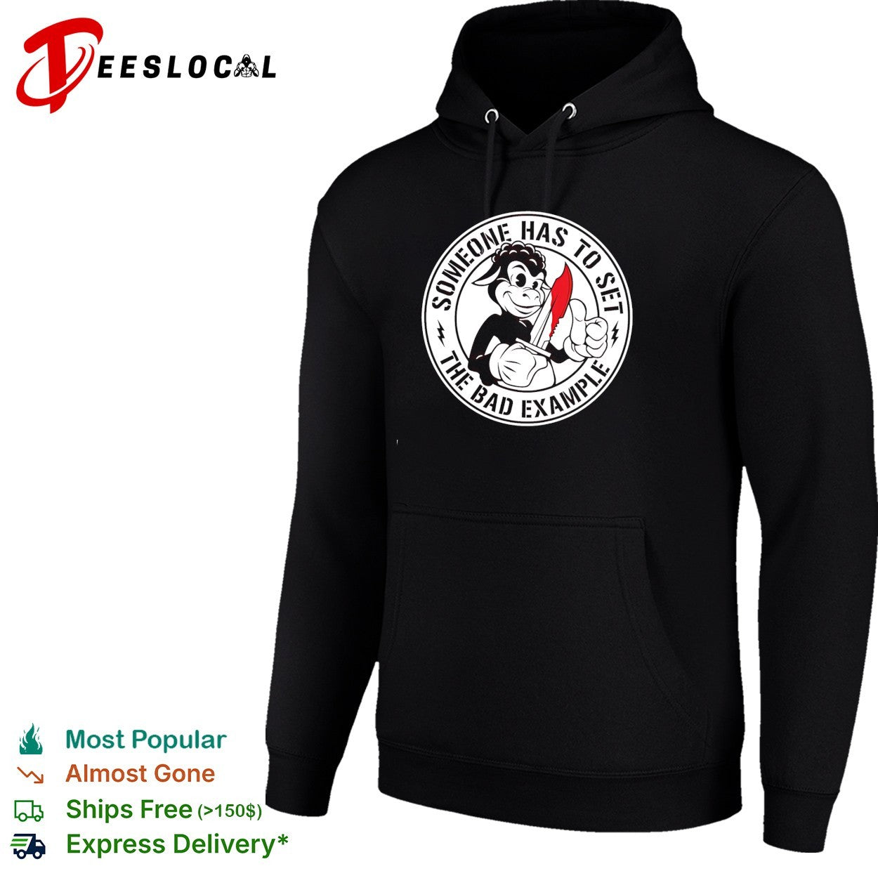 Someone Has to Set the Bad Example rebellious shirt
