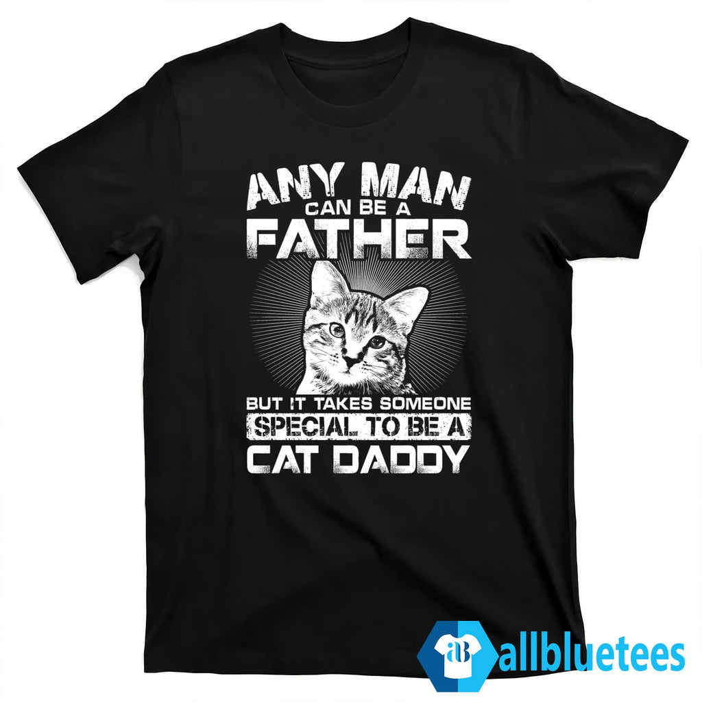 Someone Special To Be A Cat Dad Shirt