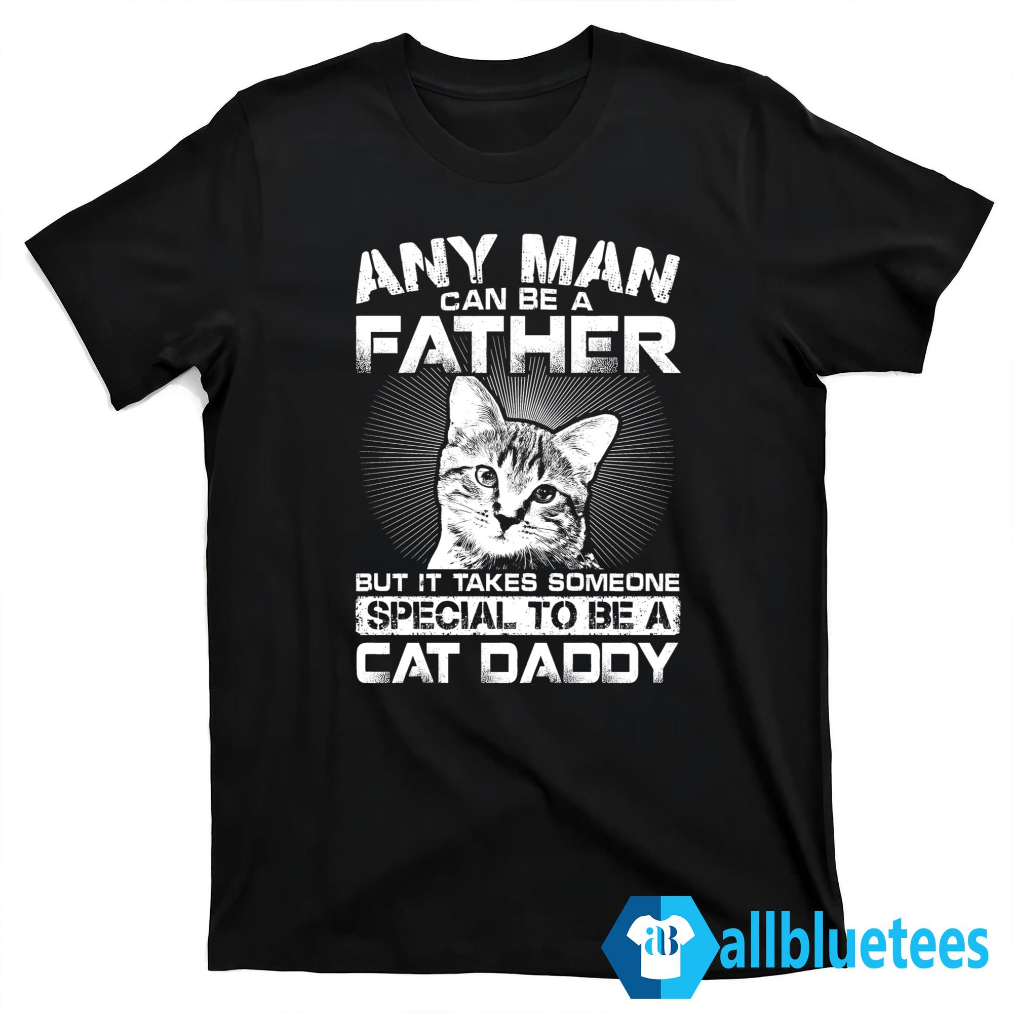 Someone Special To Be A Cat Dad Shirt