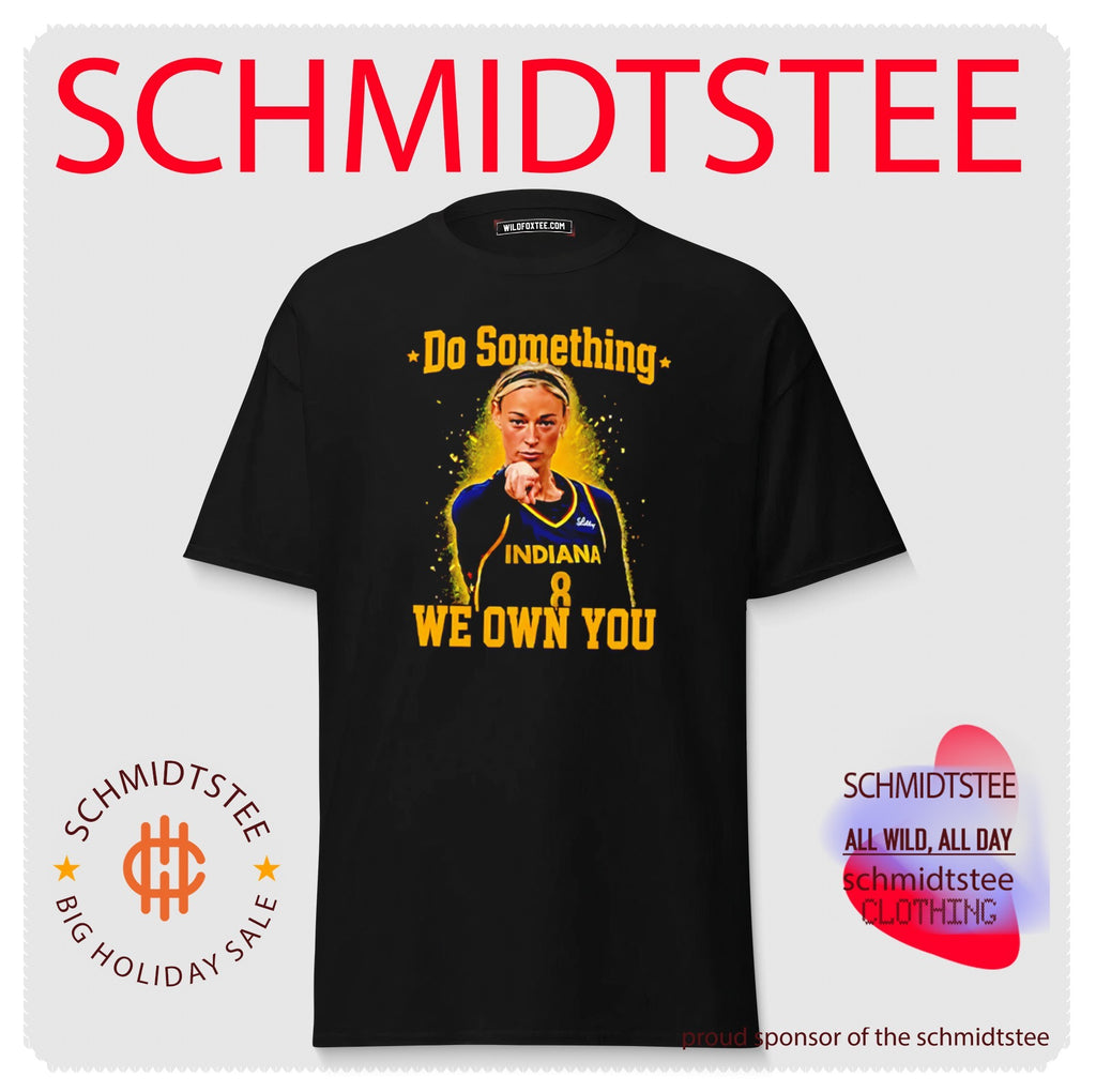 Sophie Cunningham Do Something We Own You Shirt